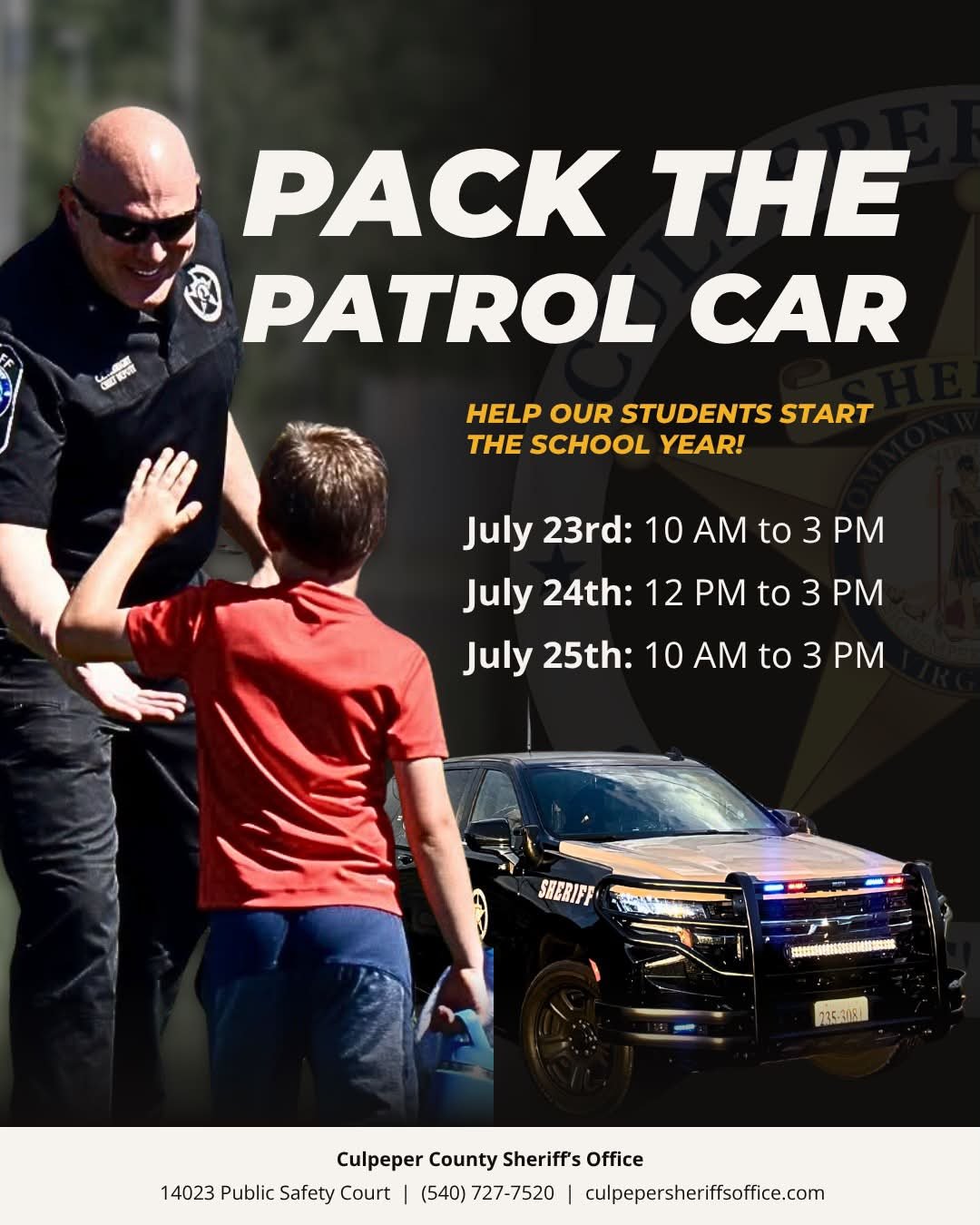 🎉 HAPPENING NOW! 🎉

Help our local students start the school year off right!

The Culpeper County Sheriff's Office invites you to work together to Pack the Patrol Car with essential school supplies.

Every single item donated helps fill a student's