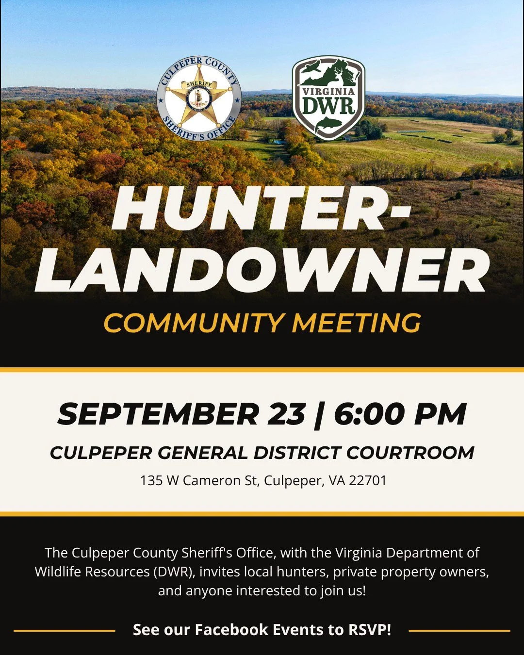 WEDNESDAY: Hunter-Landowner Meeting 🦌

The Culpeper County Sheriff's Office and the Virginia Department of Wildlife Resources (DWR), invites local hunters, private property owners, and anyone interested to join us for an introductory Hunter&ndash;La