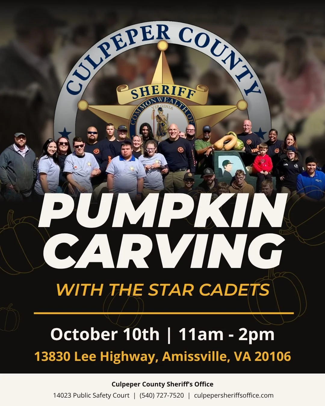 TOMORROW!!

Join the CCSO STAR Cadets for our annual pumpkin carving event! 🎃✨

We'll be hosting the event on Saturday, October 10, from 11:00 AM to 2:00 PM at 13830 Lee Highway in Amissville.

➡️️ Saturday, October 10
➡️ 11:00 AM &ndash; 2:00 PM
➡️