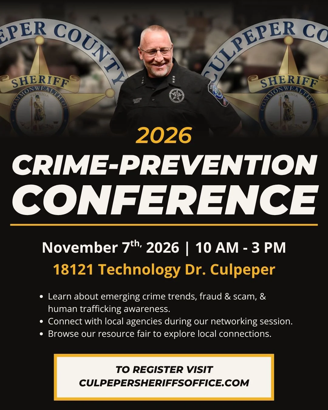 Vendor Registration is still open!

Join the Culpeper County Sheriff&rsquo;s Office as guest or a vendor for our 2026 Crime-Prevention Conference!

We are looking for Electrical Contractors, Landscaping companies, Arborists, Security/Alarm companies 
