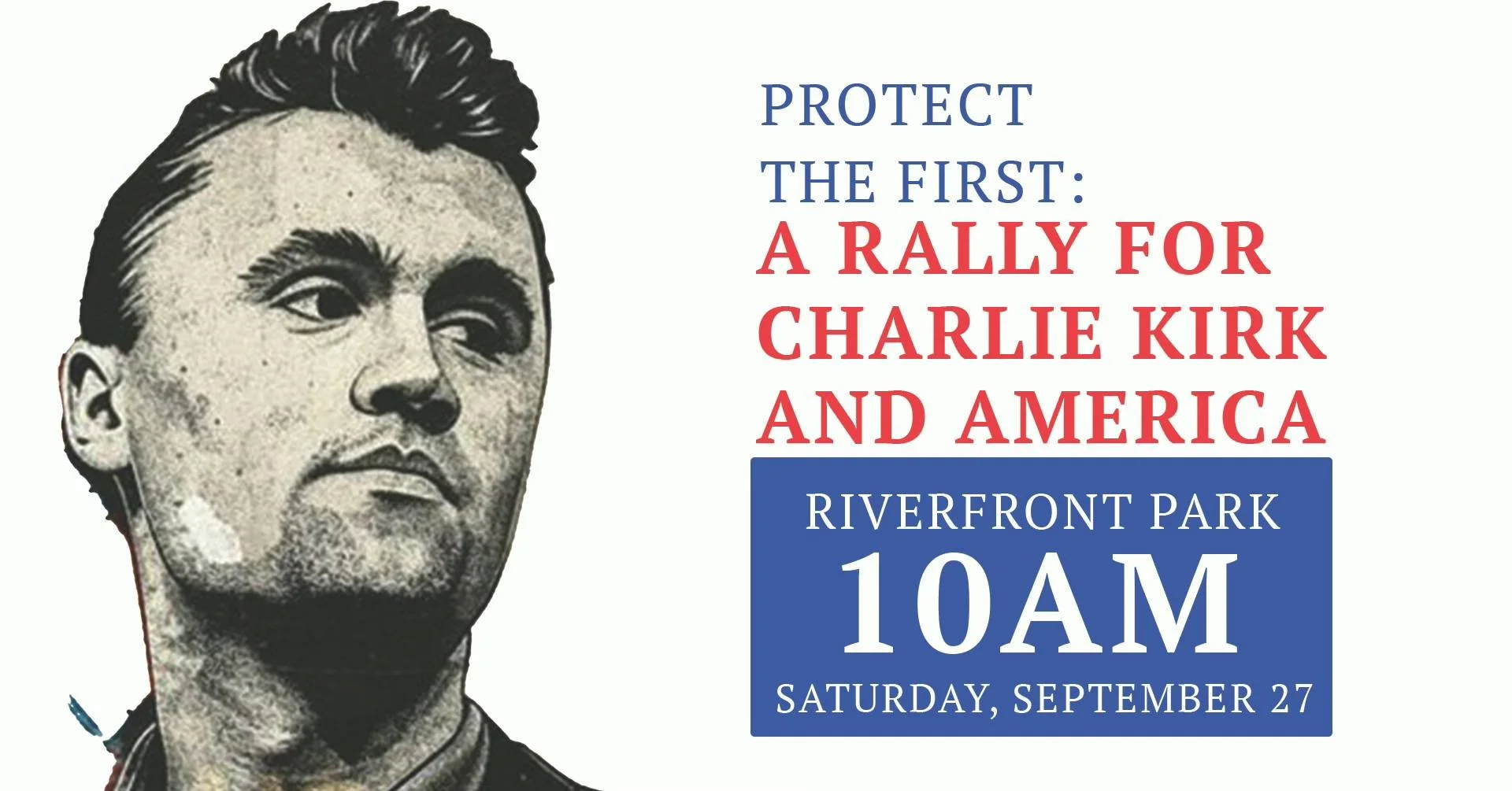 Protect the First: A Rally for Charlie Kirk and America