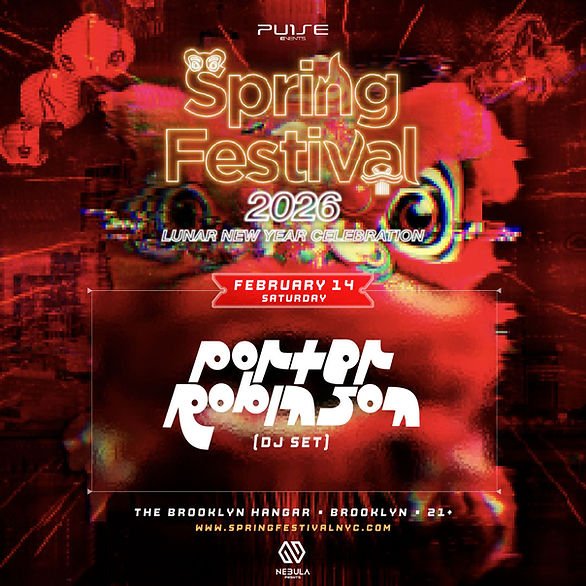 SPRING FESTIVAL: PORTER ROBINSON [$10 OFF]