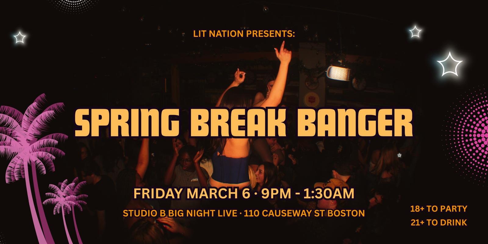 18+ Spring Break Banger