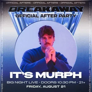 Breakaway Mass 2026 Official After Party ft. it's murph