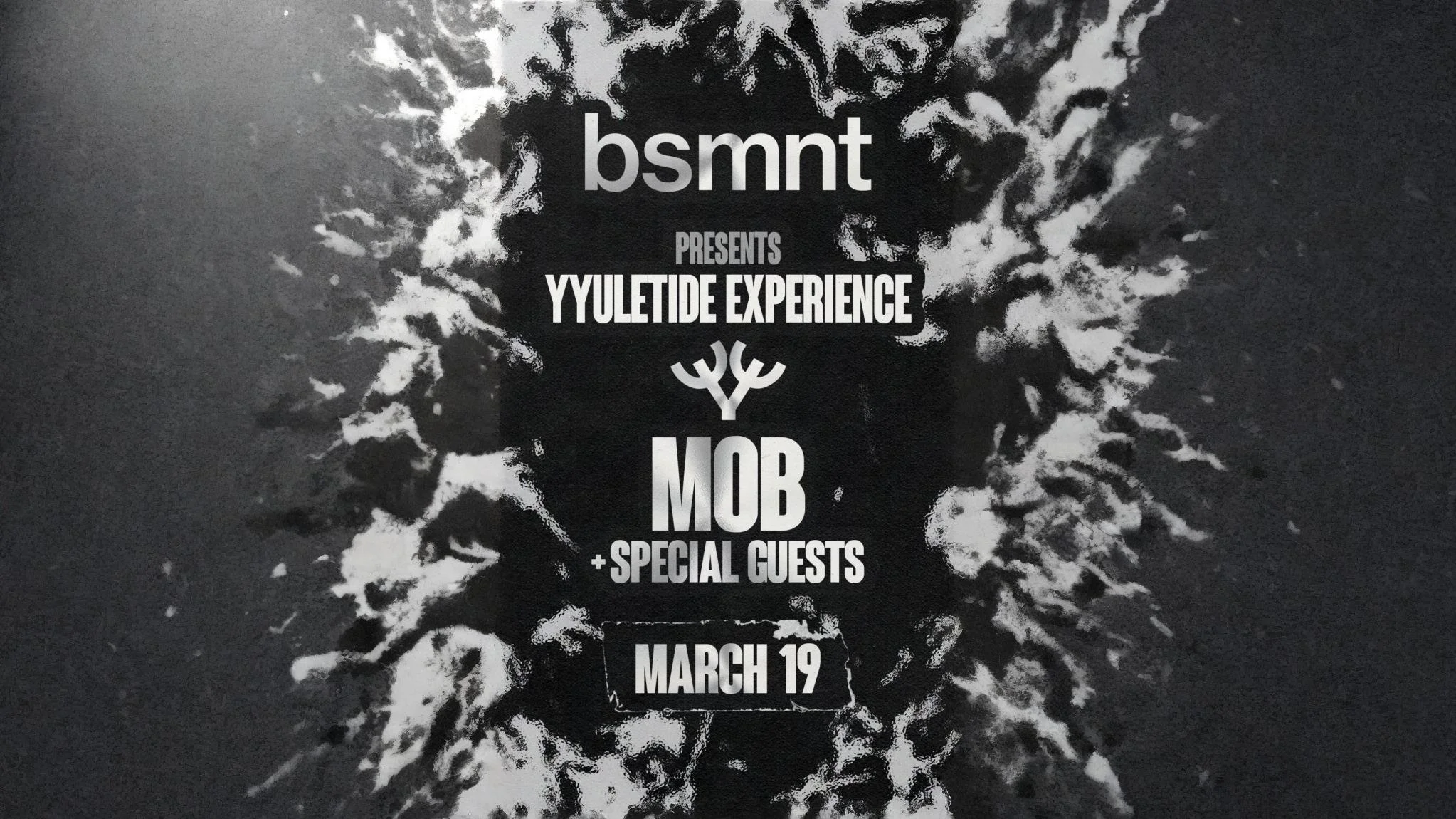 YYULETIDE EXPERIENCE: MOB + SPECIAL GUESTS [free]