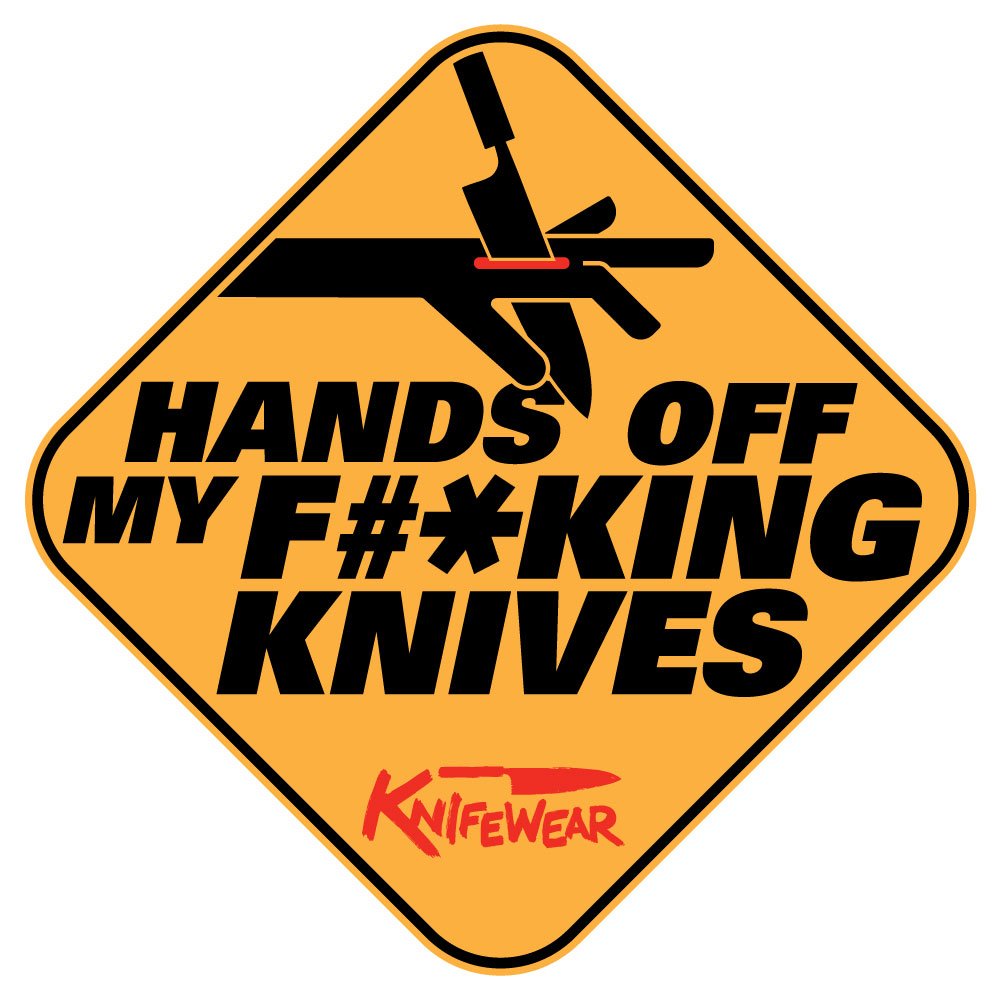 hands-off-my-fucking-knives.jpg