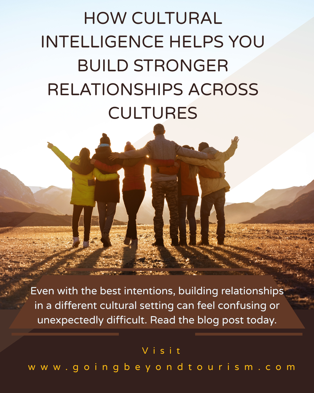 How Cultural Intelligence Helps You Build Stronger Relationships Across Cultures