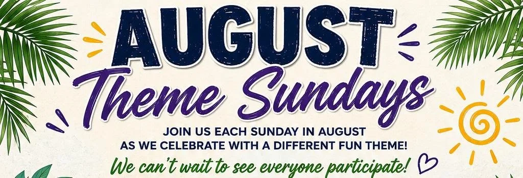 August Theme Sundays
