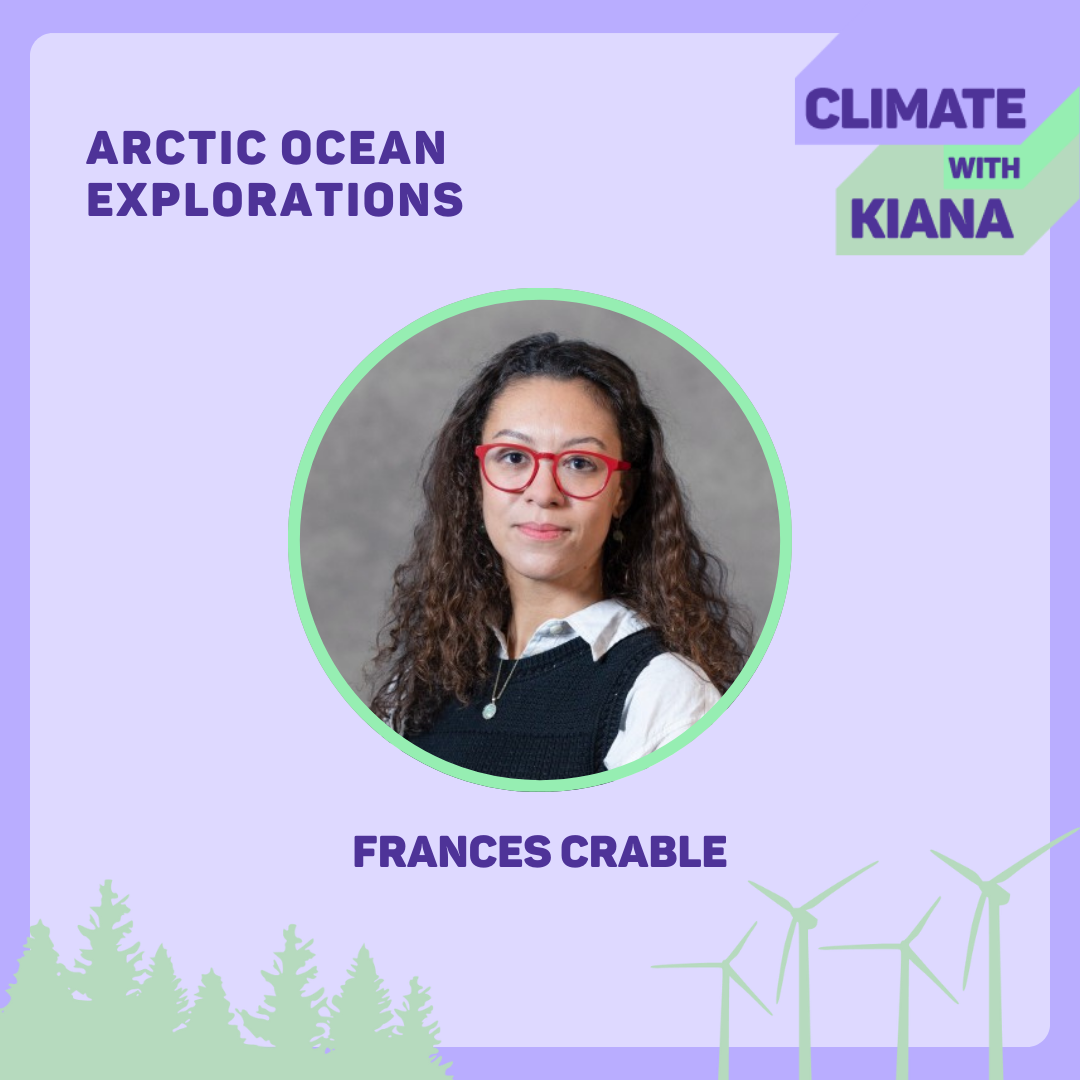 Arctic Ocean Explorations with Frances Crable