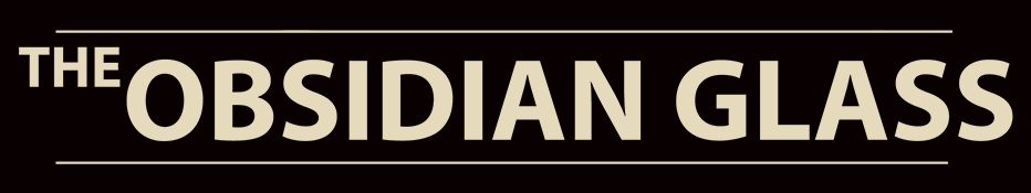 THE OBSIDIAN GLASS