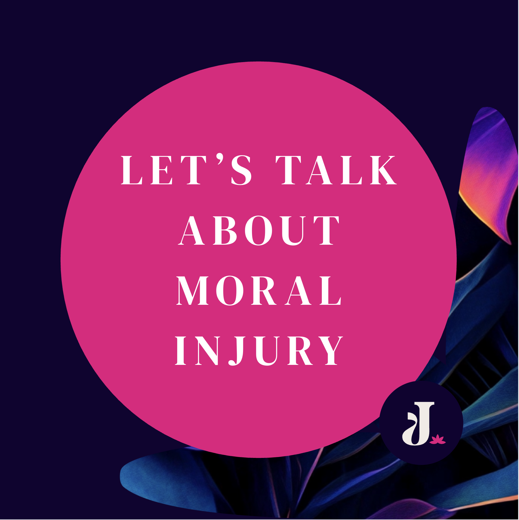 Let’s talk about Moral Injury