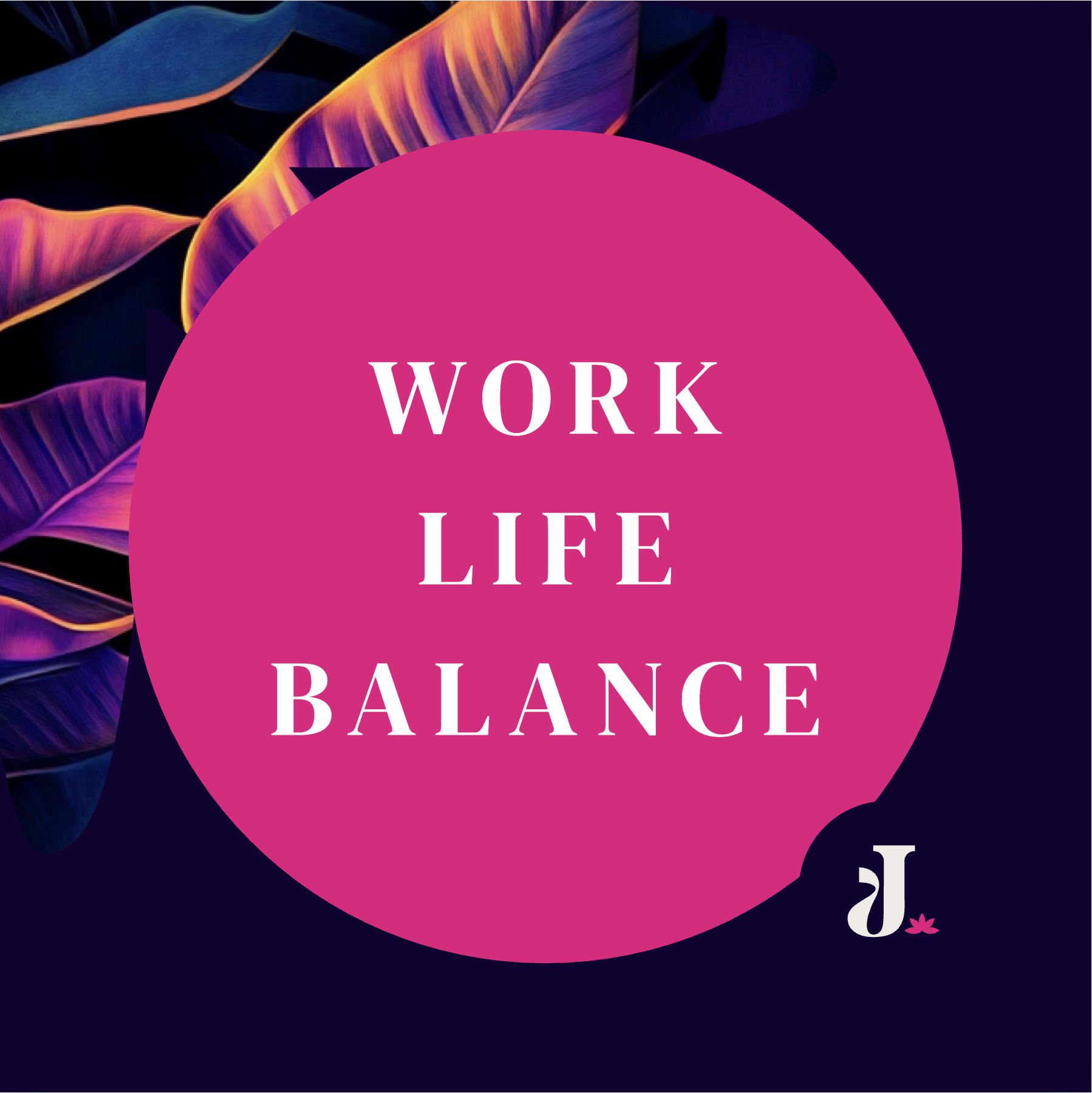 Work Life Balance