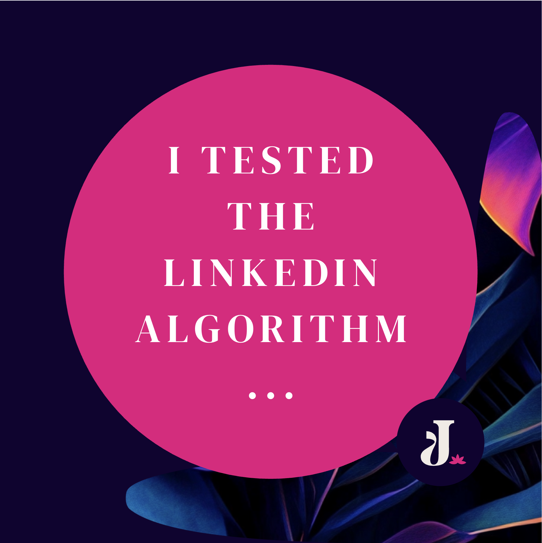 I Tested the LinkedIn Algorithm…