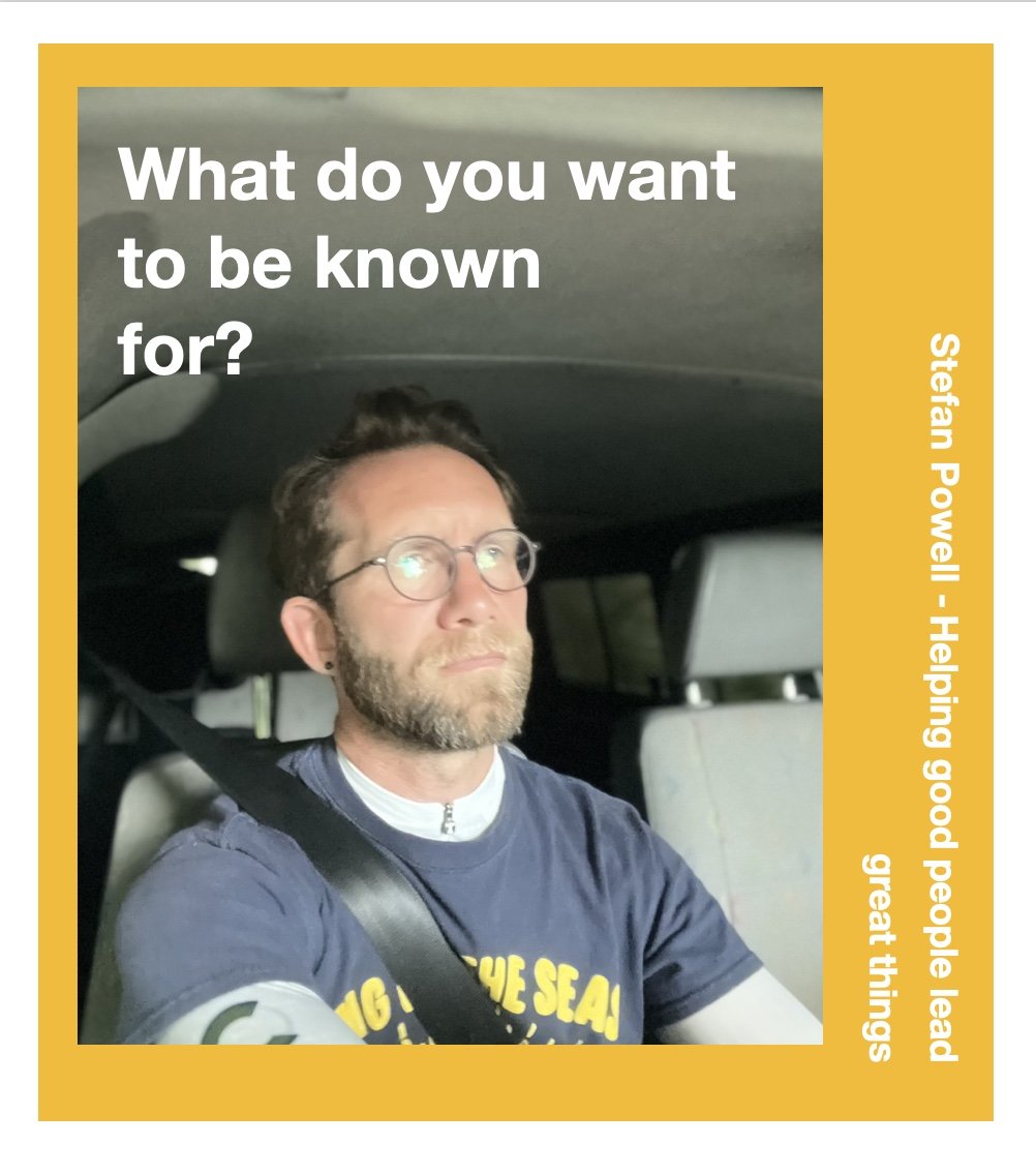 What do you want to be known for? Coaching Examples