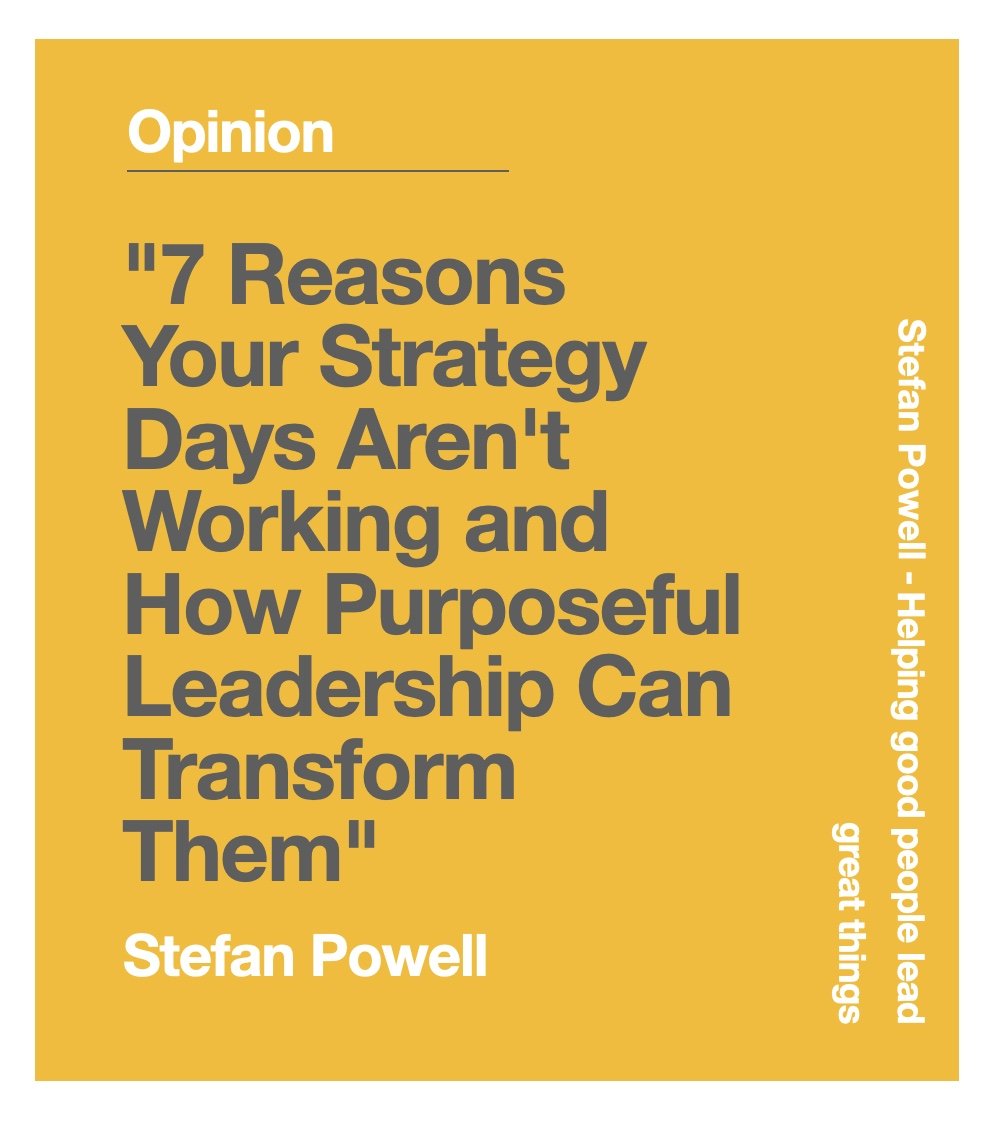 Opinion- 7 Reasons Your Strategy Days Aren't Working.