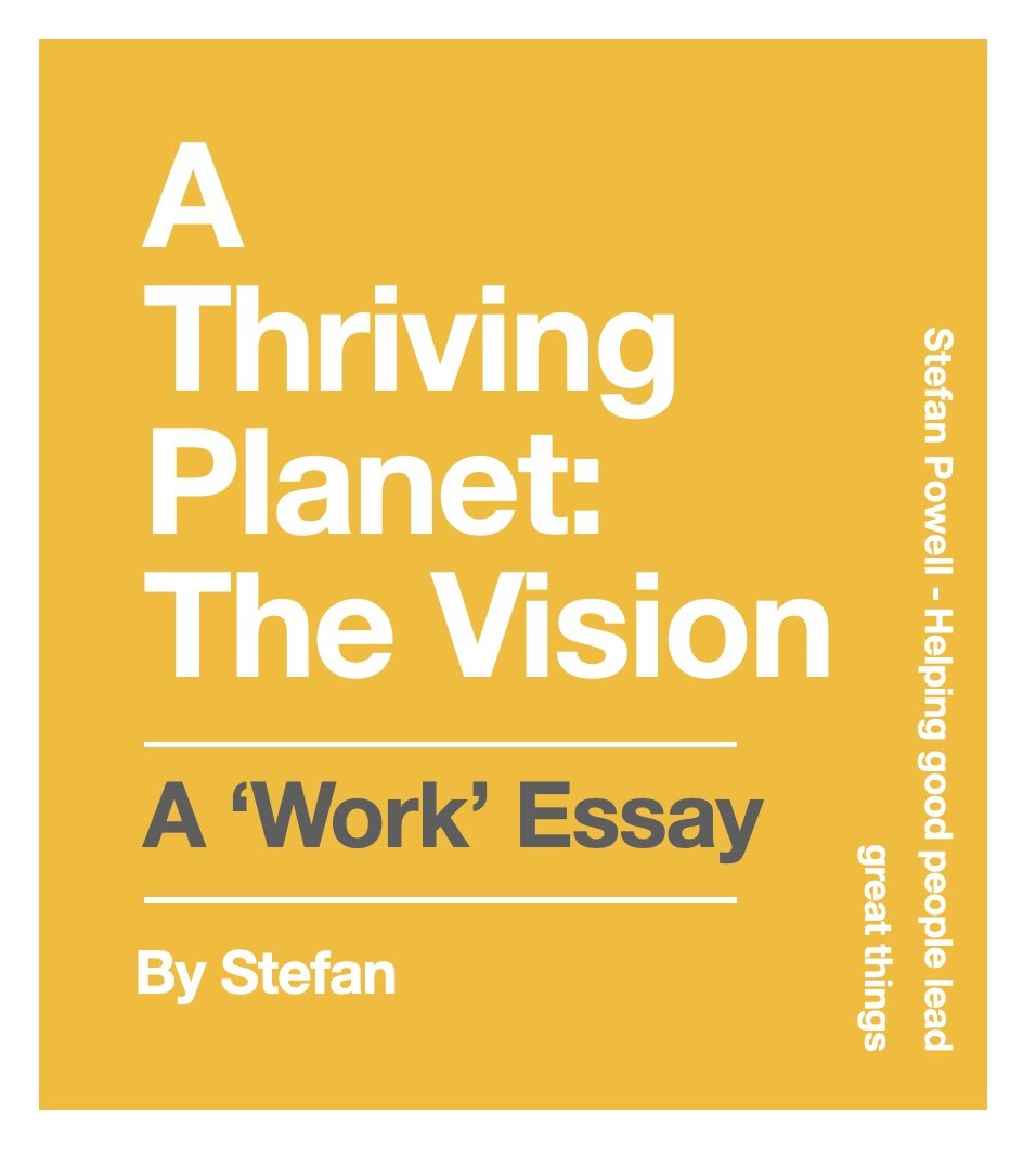 Work: A Thriving Planet: The Vision