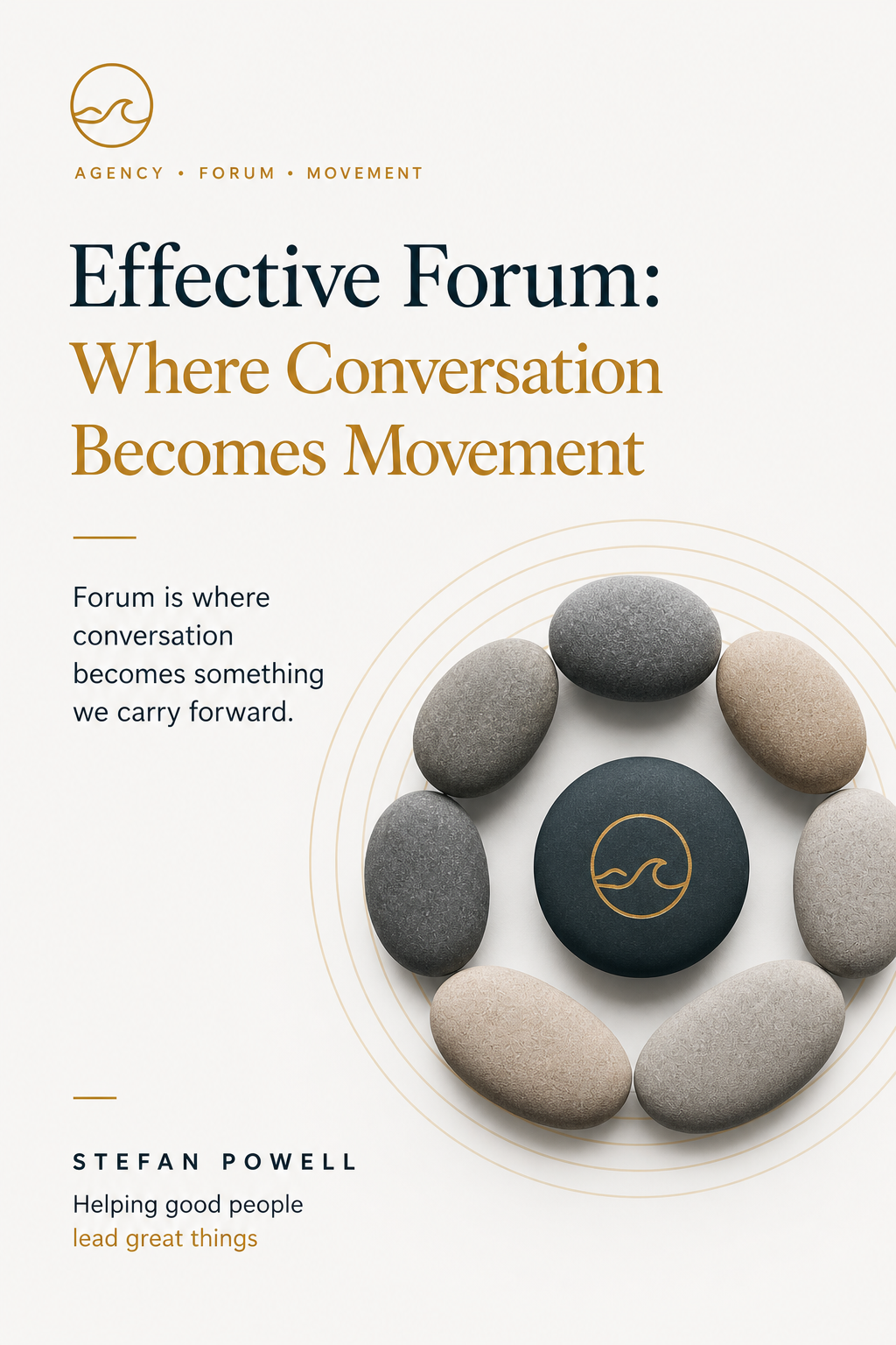 Effective Forum: Where Conversation Becomes Movement