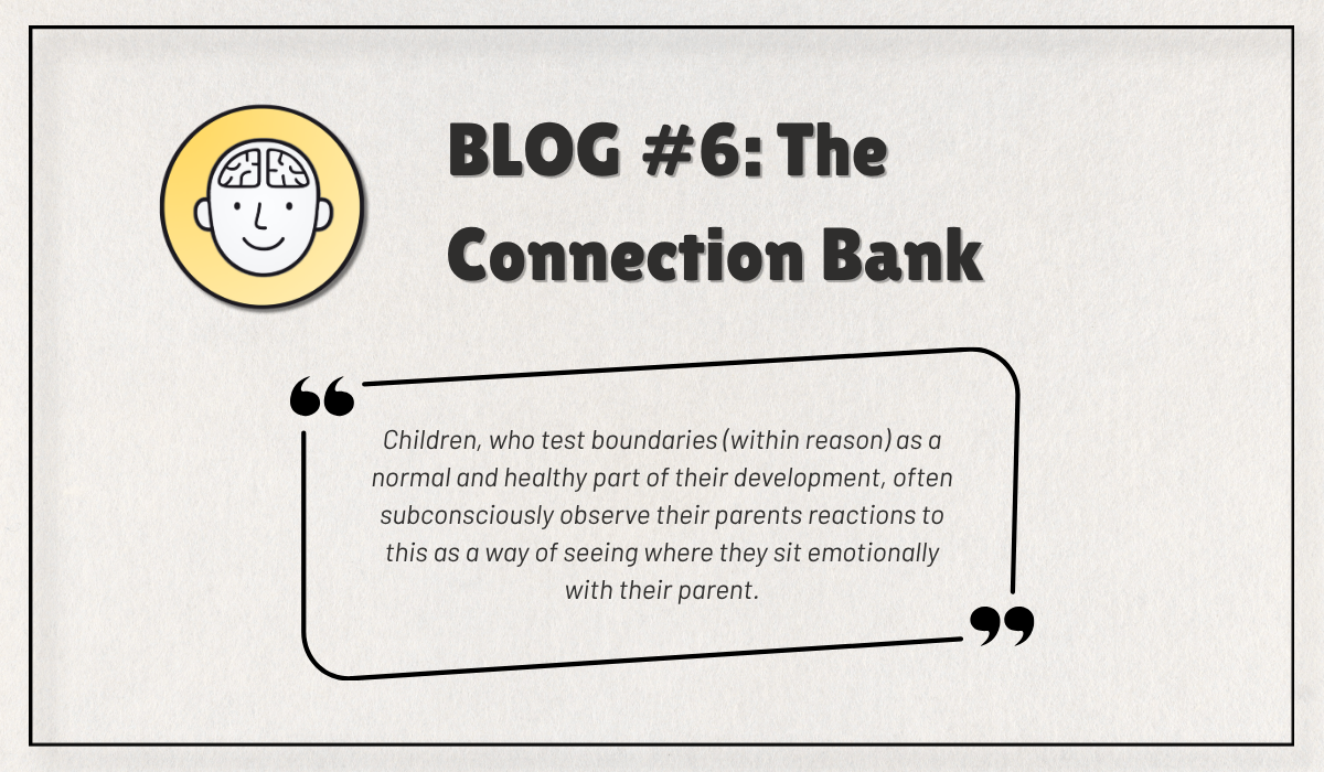 The Connection Bank: How everyday moments of relationship can change a child’s behaviour