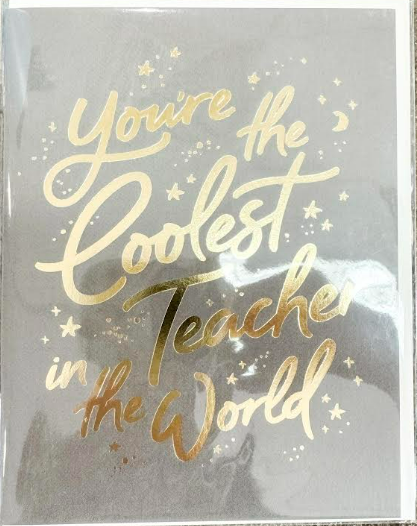 "You're the coolest teacher in the world" Card