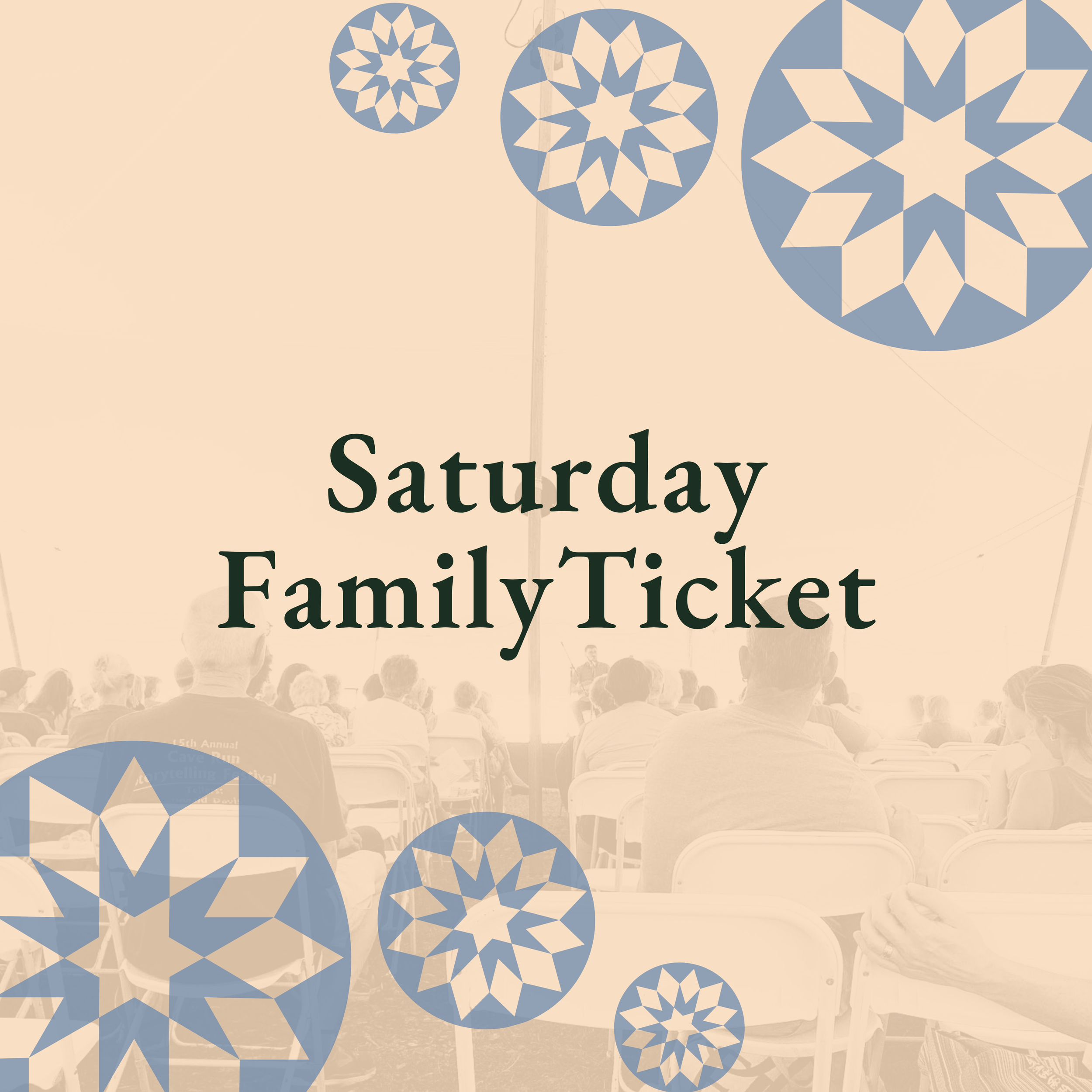 FAMILY Saturday Advance Tickets