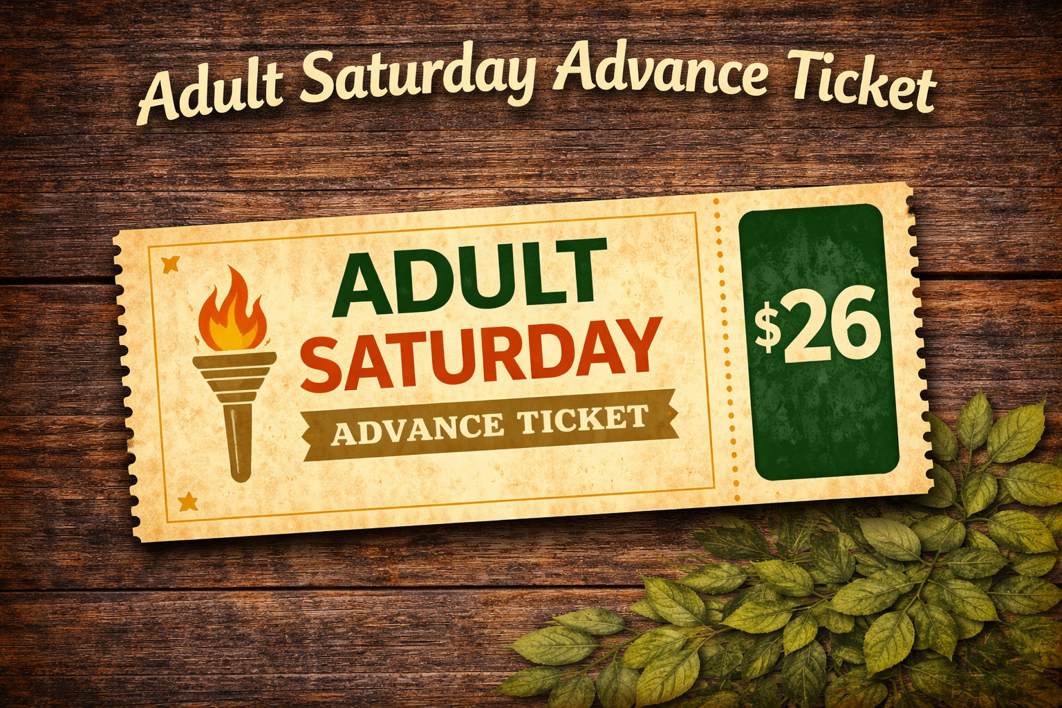 ADULT Saturday Advance Tickets