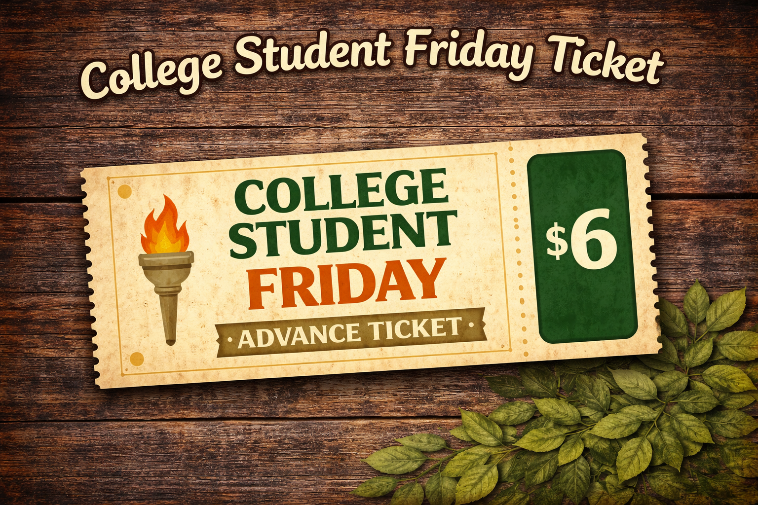 COLLEGE STUDENT Friday Advance Tickets
