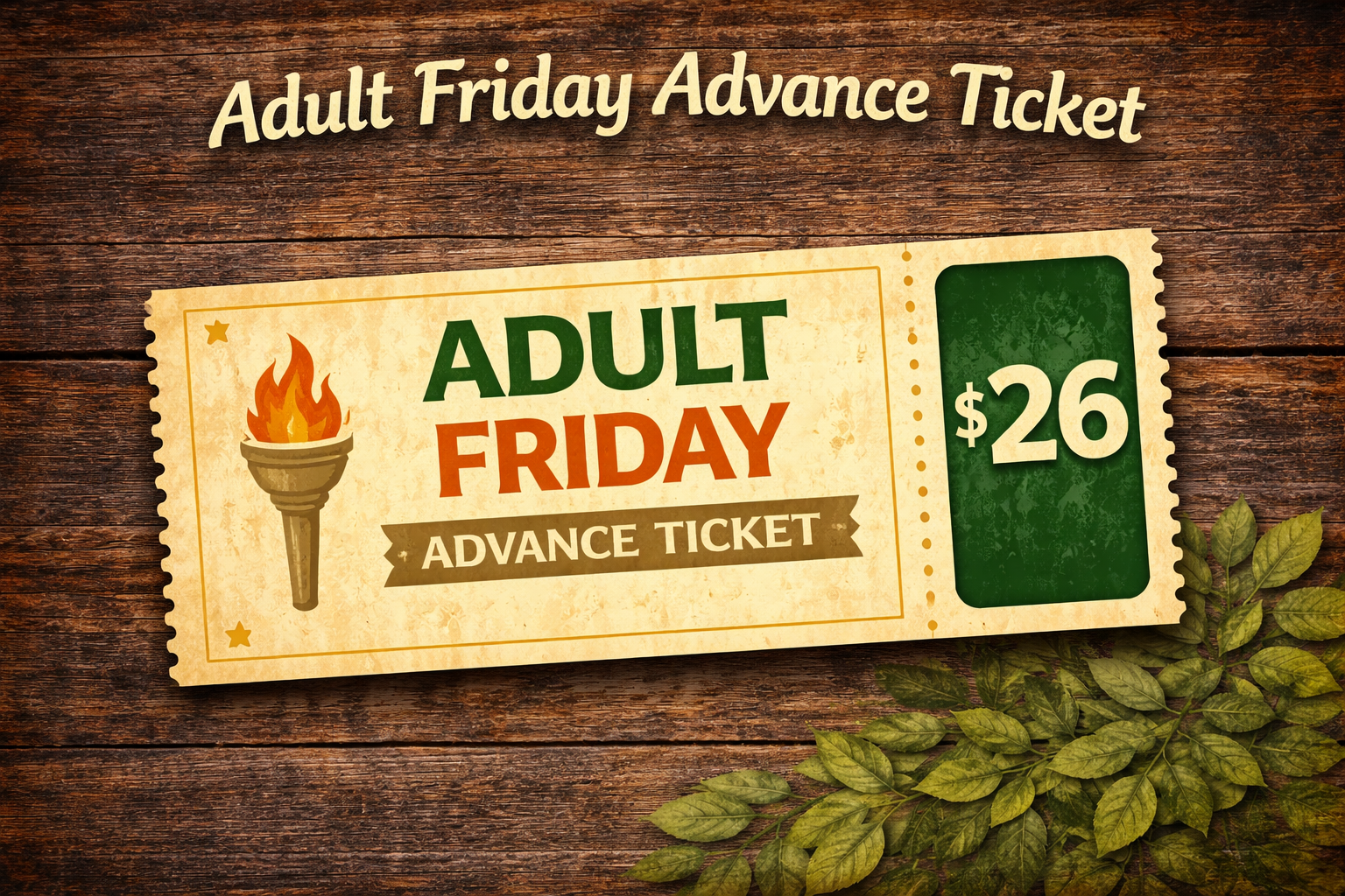 ADULT Friday Advance Tickets