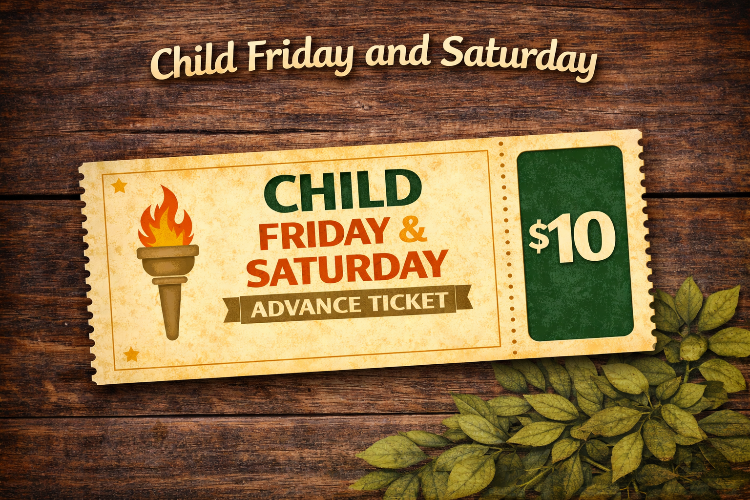 CHILD Fri & Sat Advance Tickets