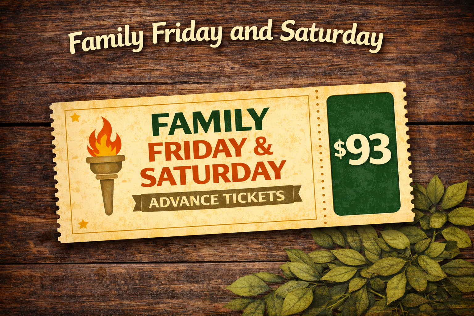 FAMILY Fri & Sat Advance Tickets