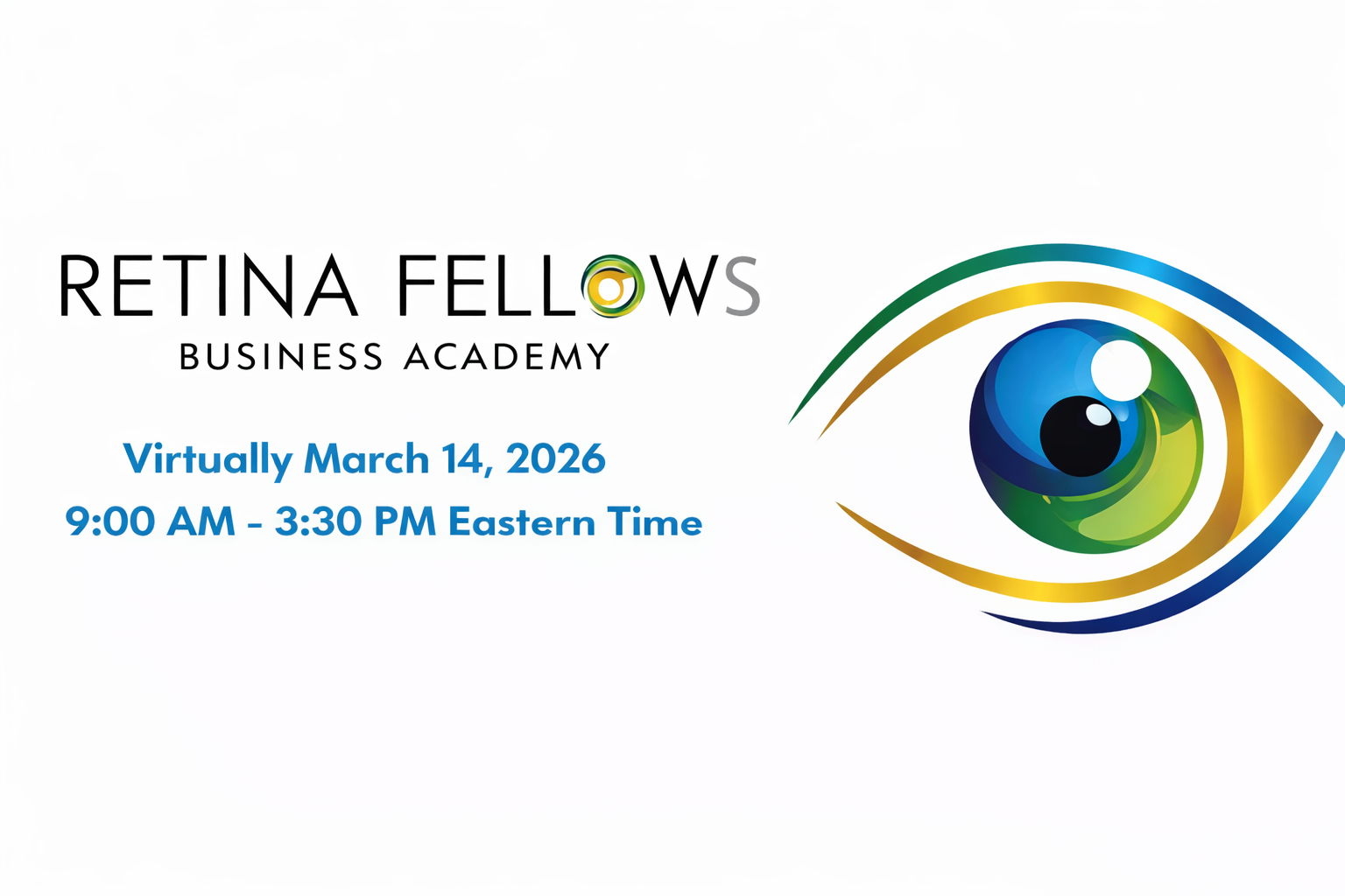 Retina Fellows Business Academy Conference March 2026 Program of Events