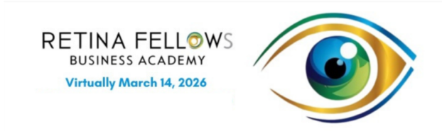 Retina Fellows Business Academy Conference March 2026 Program of Events