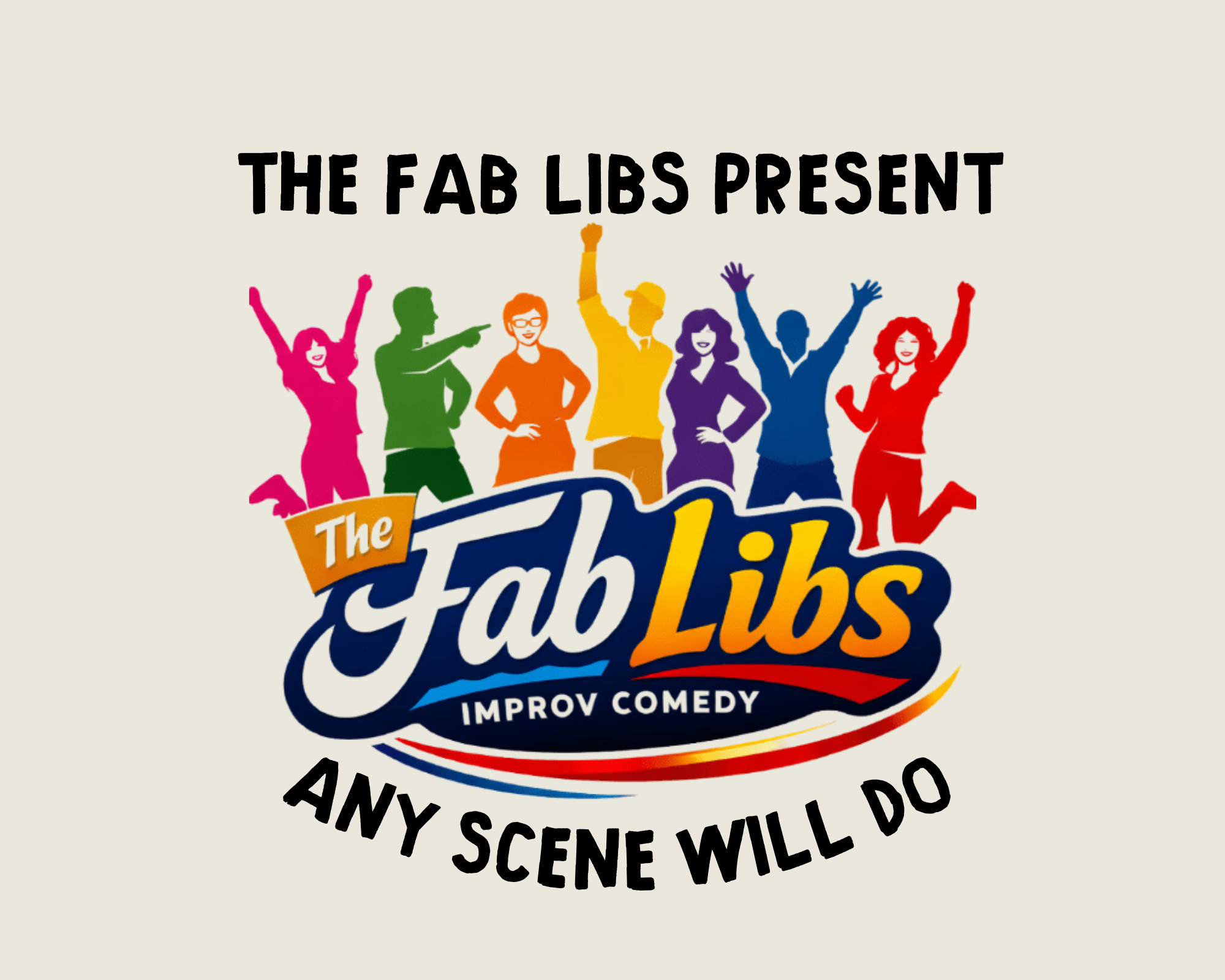 Improvised Comedy- The Fab Libs Present: Any Scene Will Do