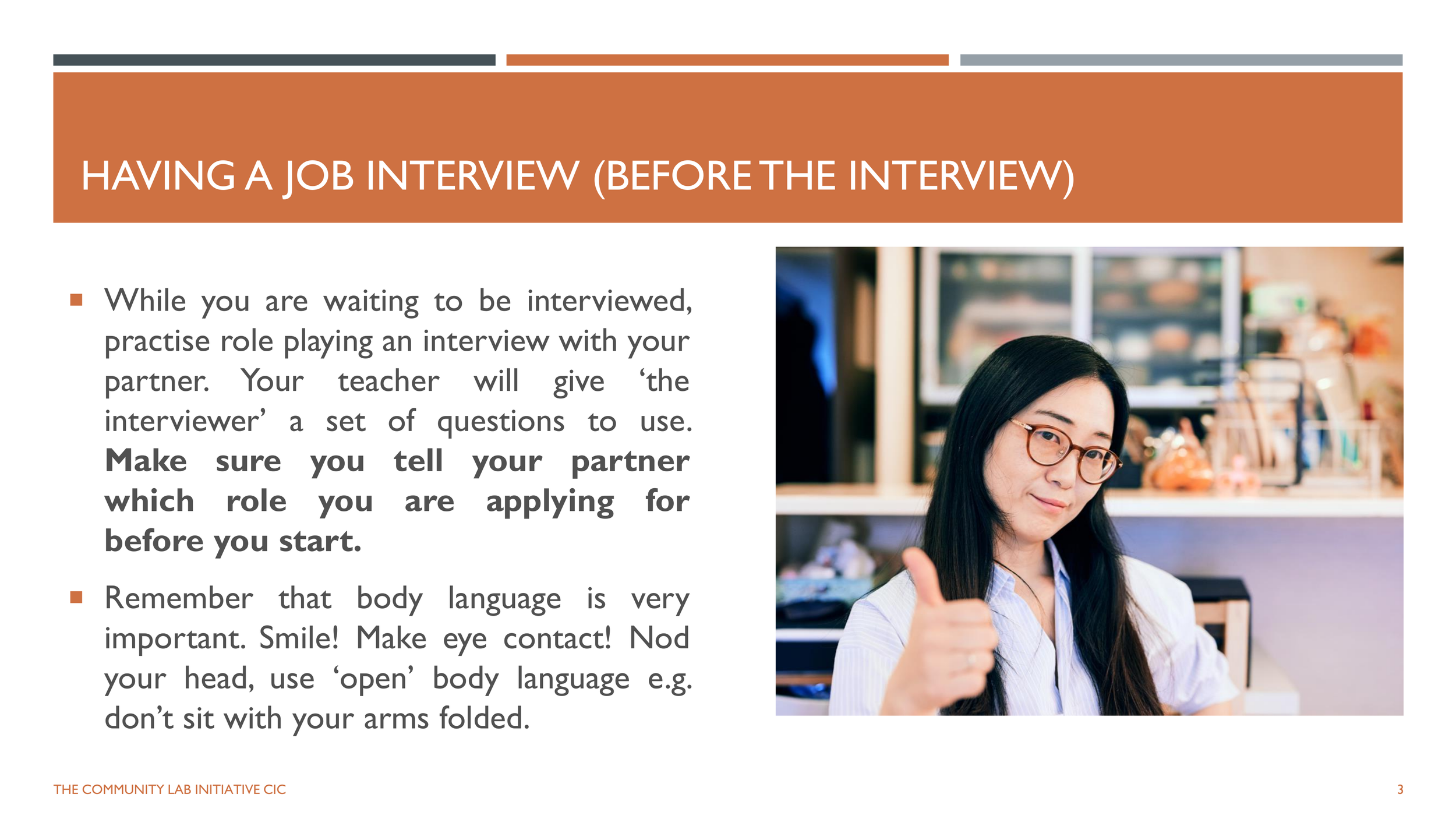 Give each āinterviewerā in each pair a copy of the cut up questions to used for inspiration.