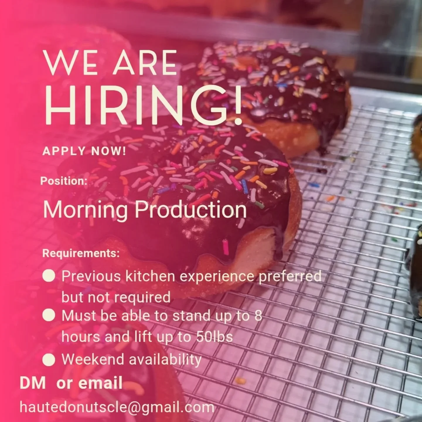 We are looking to fill a morning production position! Email hautedonutscle@gmail.com if you are interested in working with us.
