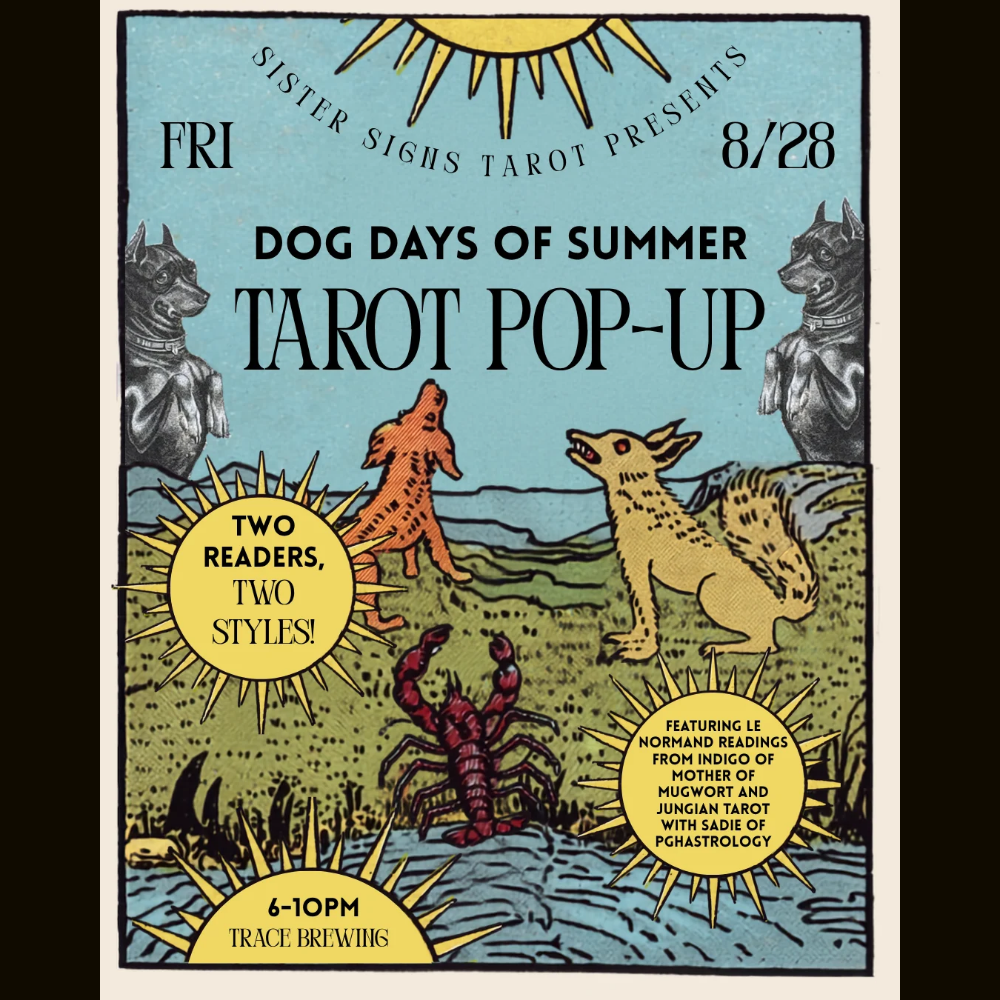 Sister Sign Tarot Presents: Dog Days of Summer Tarot Pop-up