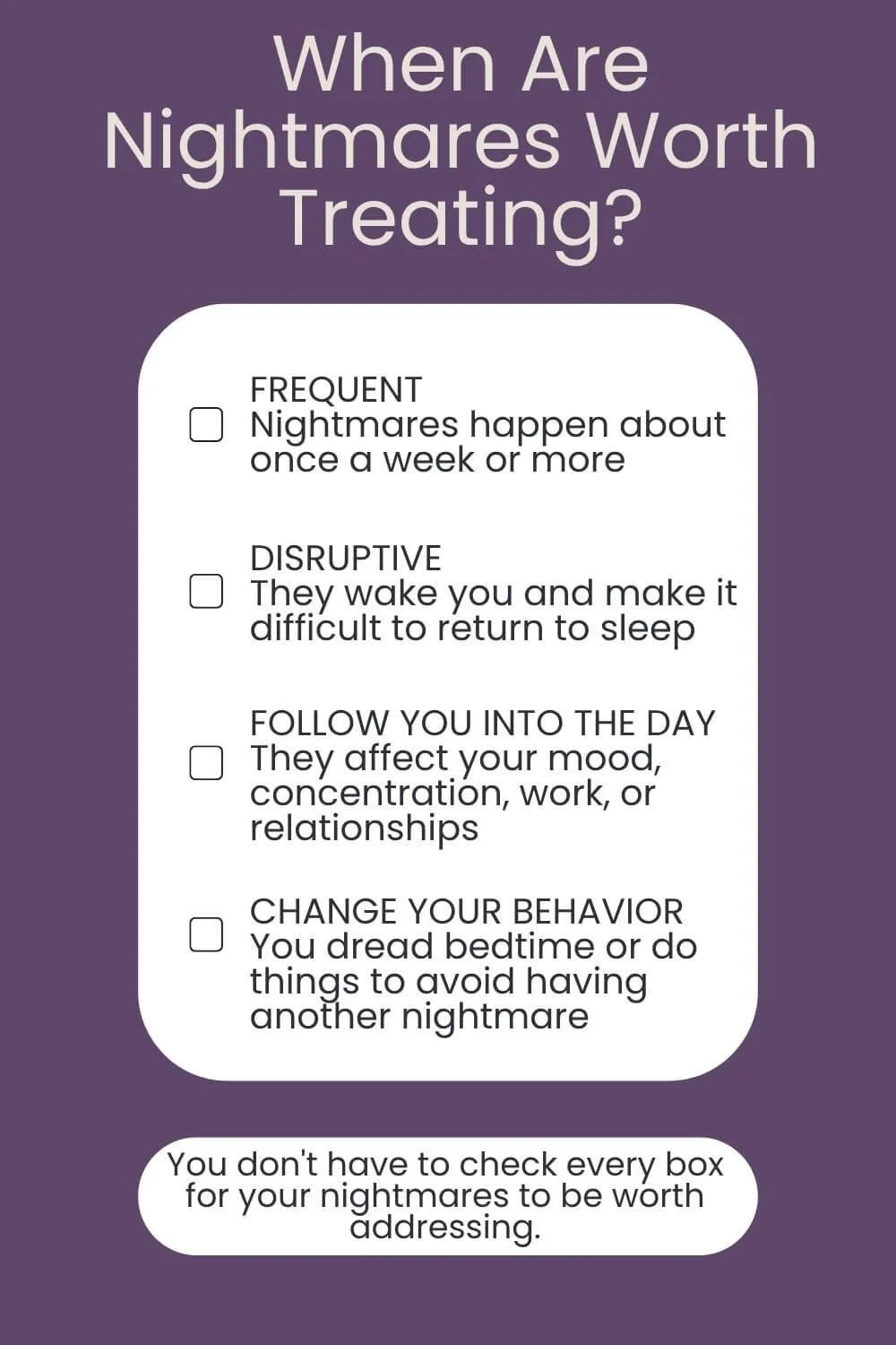 Graphic showing signs that nightmares may be worth treating, including frequent nightmares, disrupted sleep, daytime impairment, and changes in behavior to avoid nightmares.