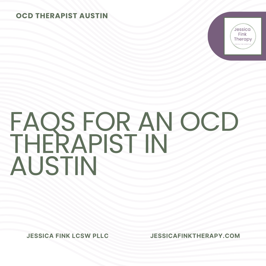 FAQs for an OCD Therapist in Austin
