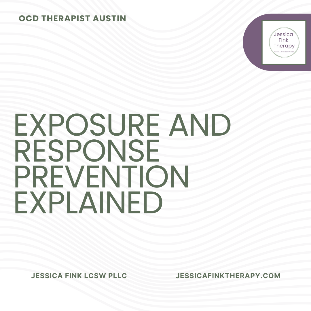 Exposure and Response Prevention (ERP) Explained