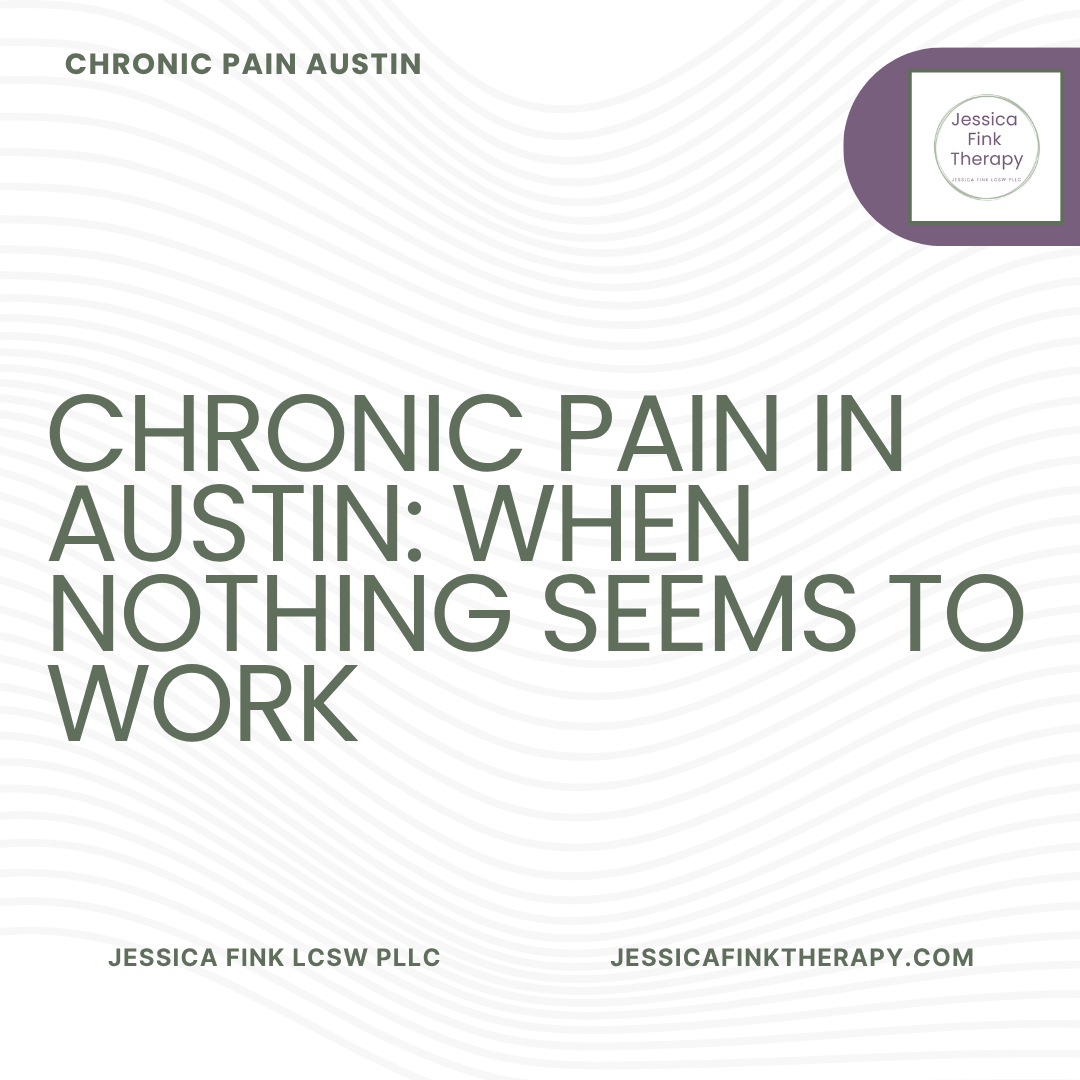 Living with Chronic Pain in Austin: What Actually Helps When Nothing Has Worked