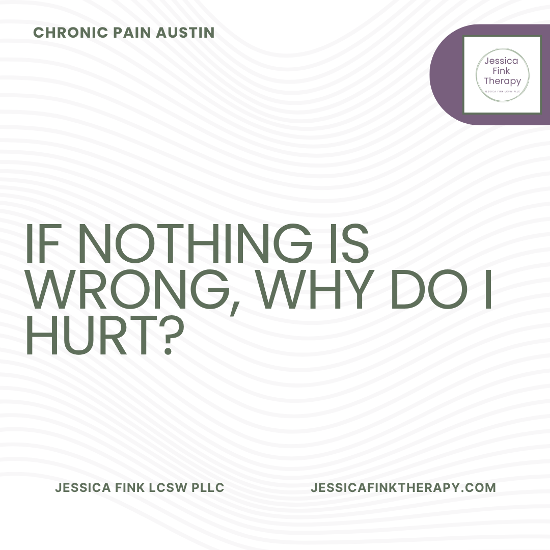 My Doctor Says Nothing Is Wrong… So Why Do I Still Hurt?