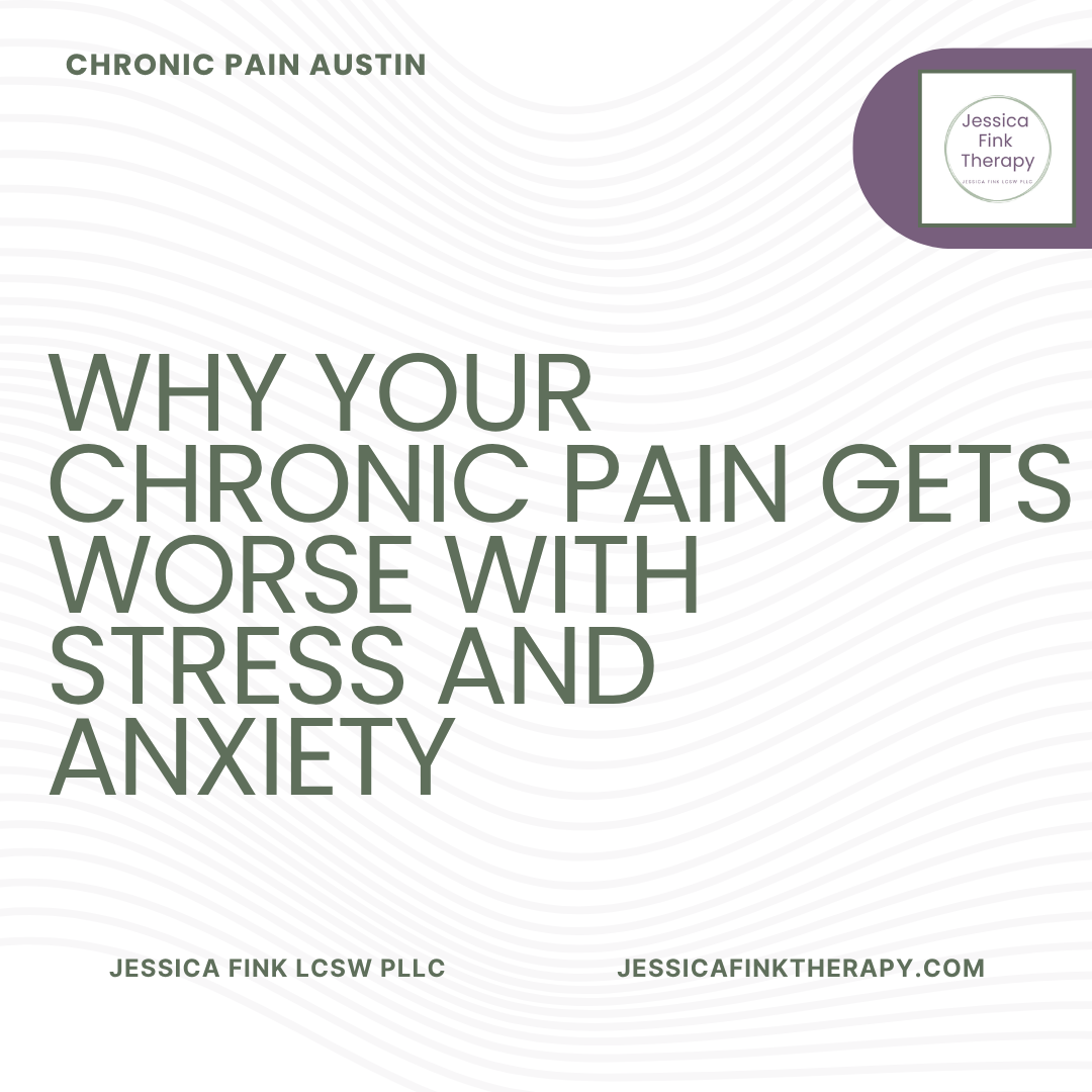 Why Your Chronic Pain Gets Worse with Stress and Anxiety