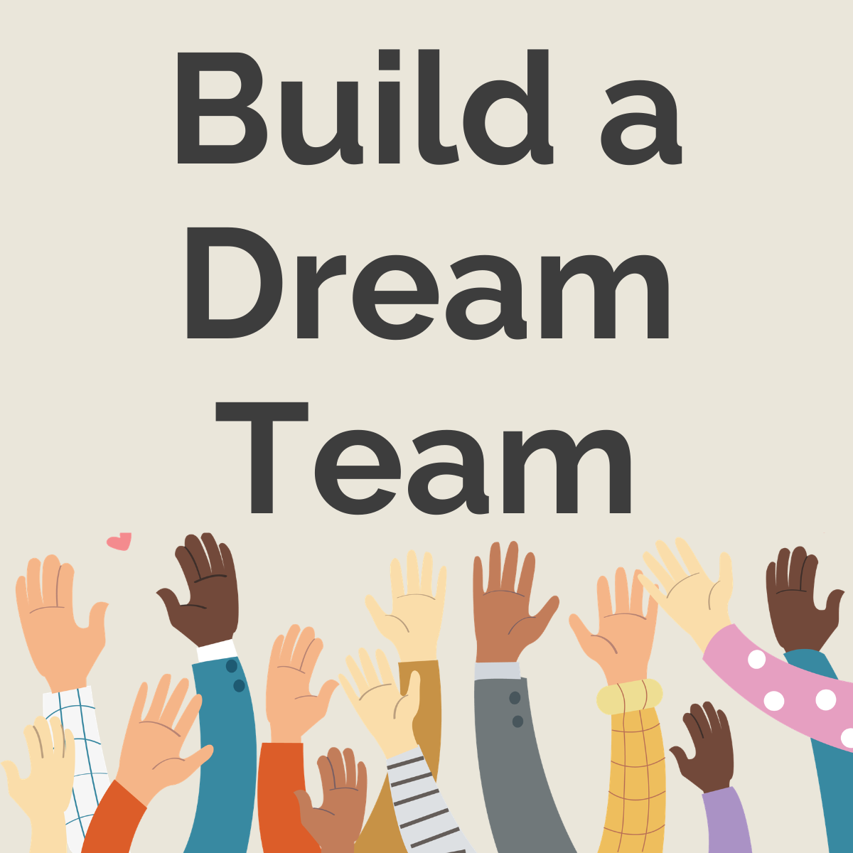 'Elements of a Dream Team' One Hour Class