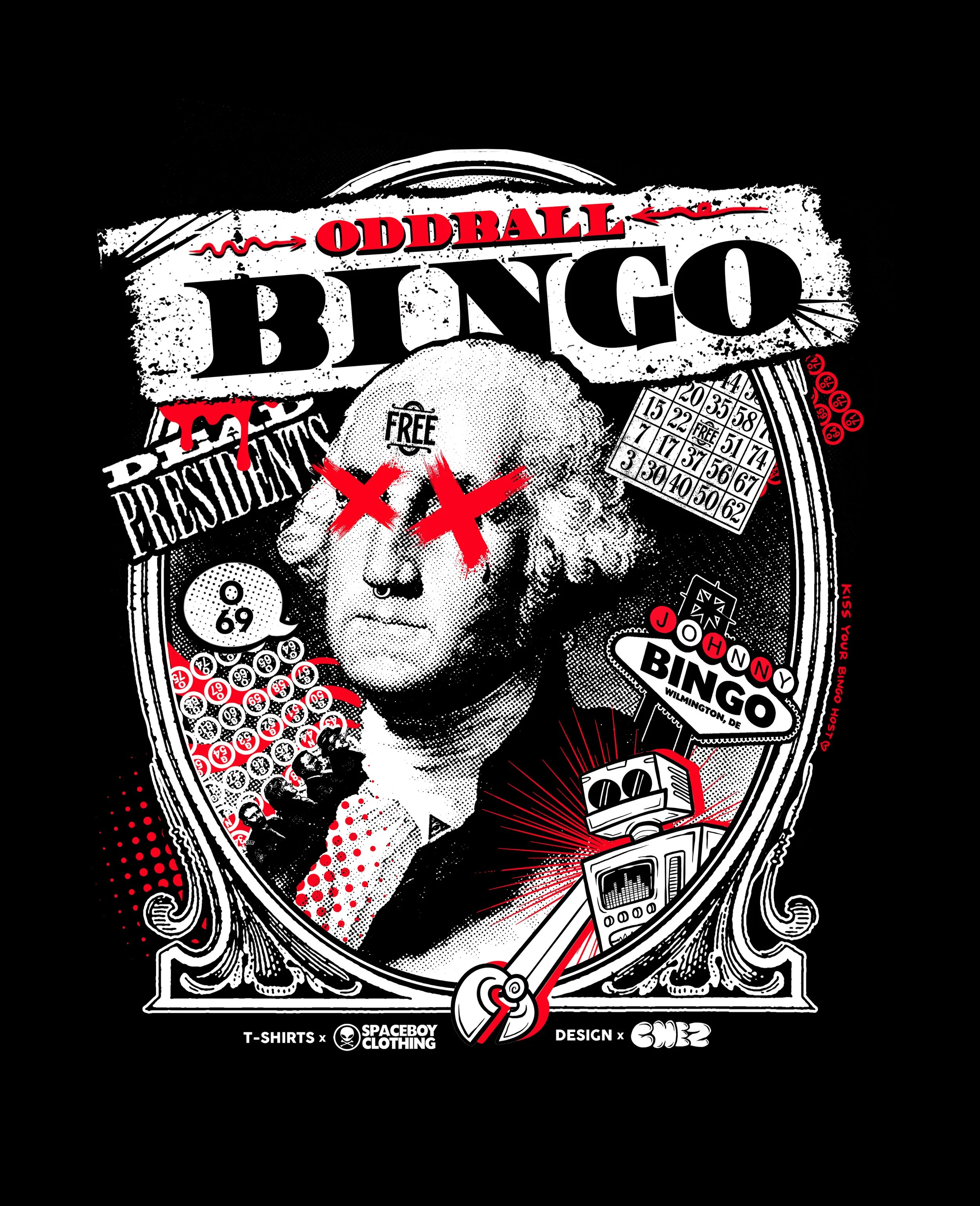 Illustration of George Washington with red Xs over eyes and bingo cards, labeled 'Oddball Bingo.' Contains bingo balls and numbers. Designed by Spaceboy Clothing and CHZ.