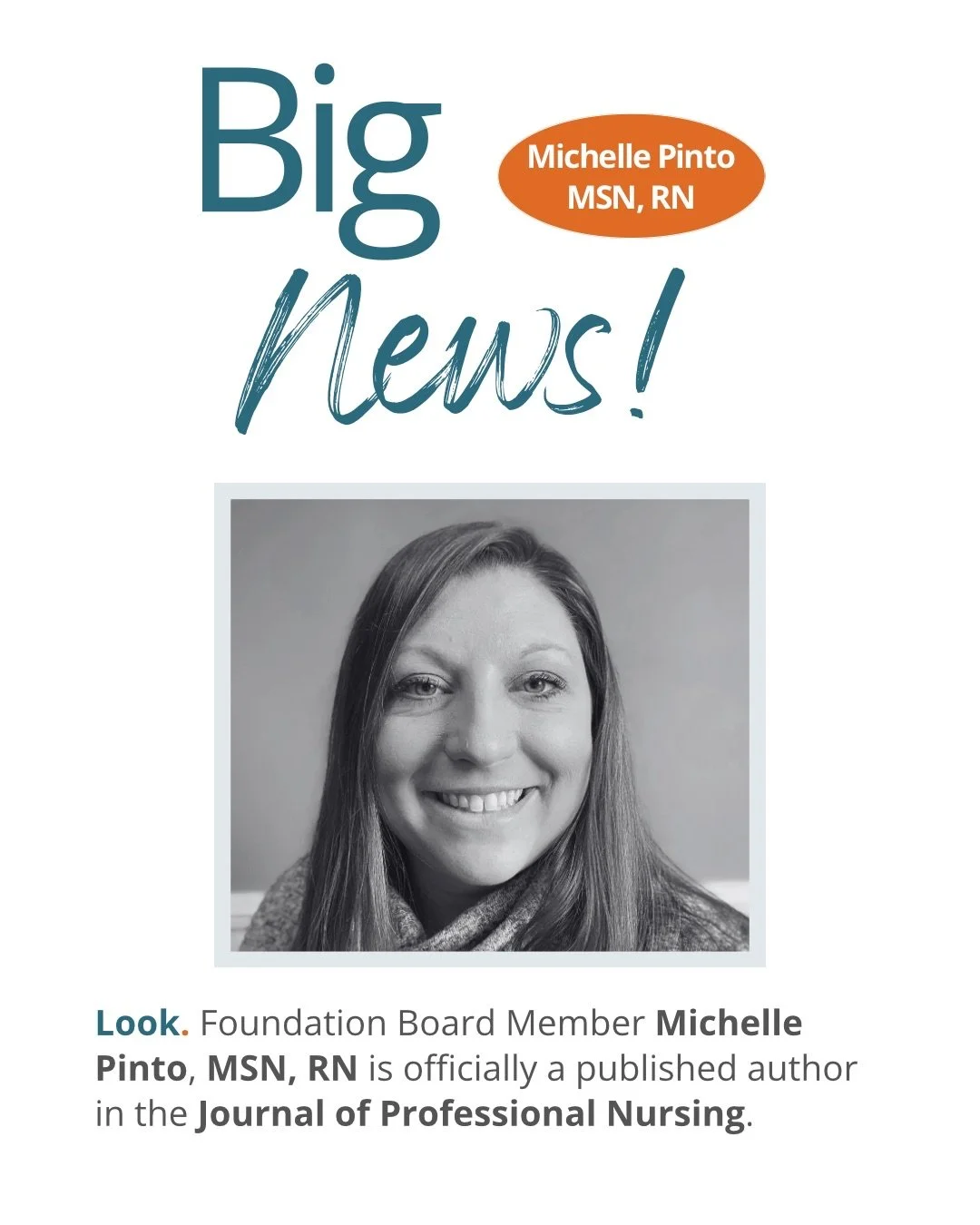 We are so proud to celebrate one of our own today! 

Look. Foundation Board Member Michelle Pinto, MSN, RN is officially a published author in a peer-reviewed nursing journal! After two years of rigorous research, dedication, and perseverance, her fi