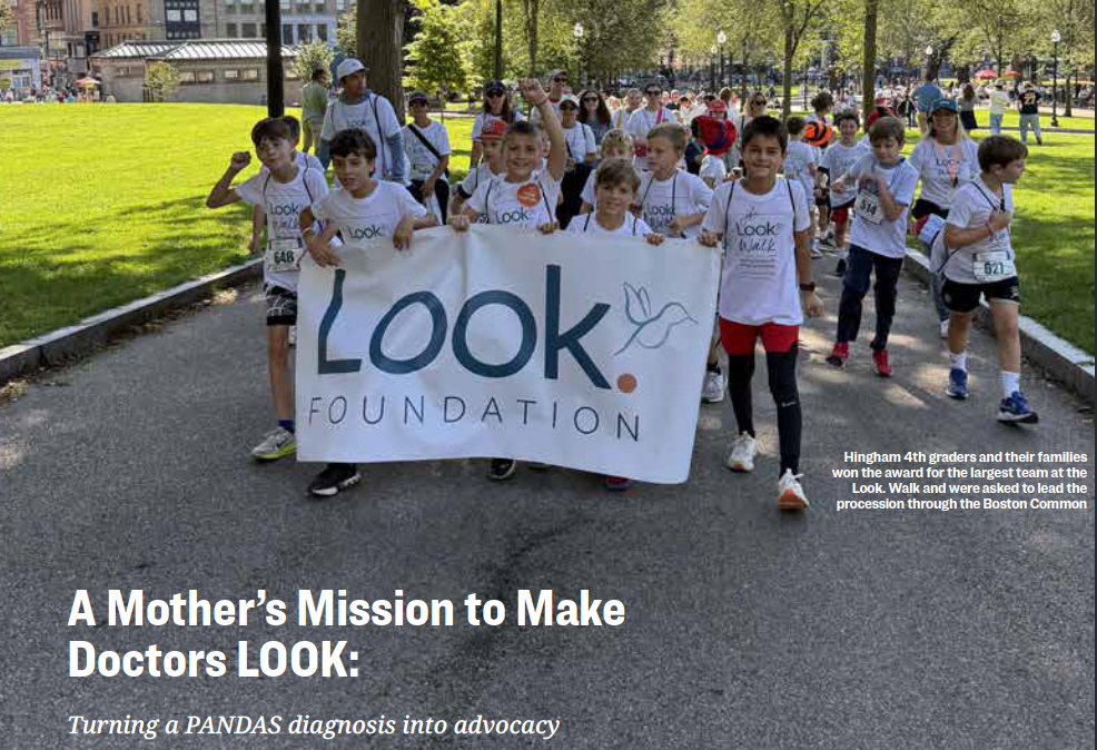 “A Mother’s Mission to Make Doctors LOOK: Turning a PANDAS diagnosis into advocacy.” Written By Kelly Newton for Greet Hingham