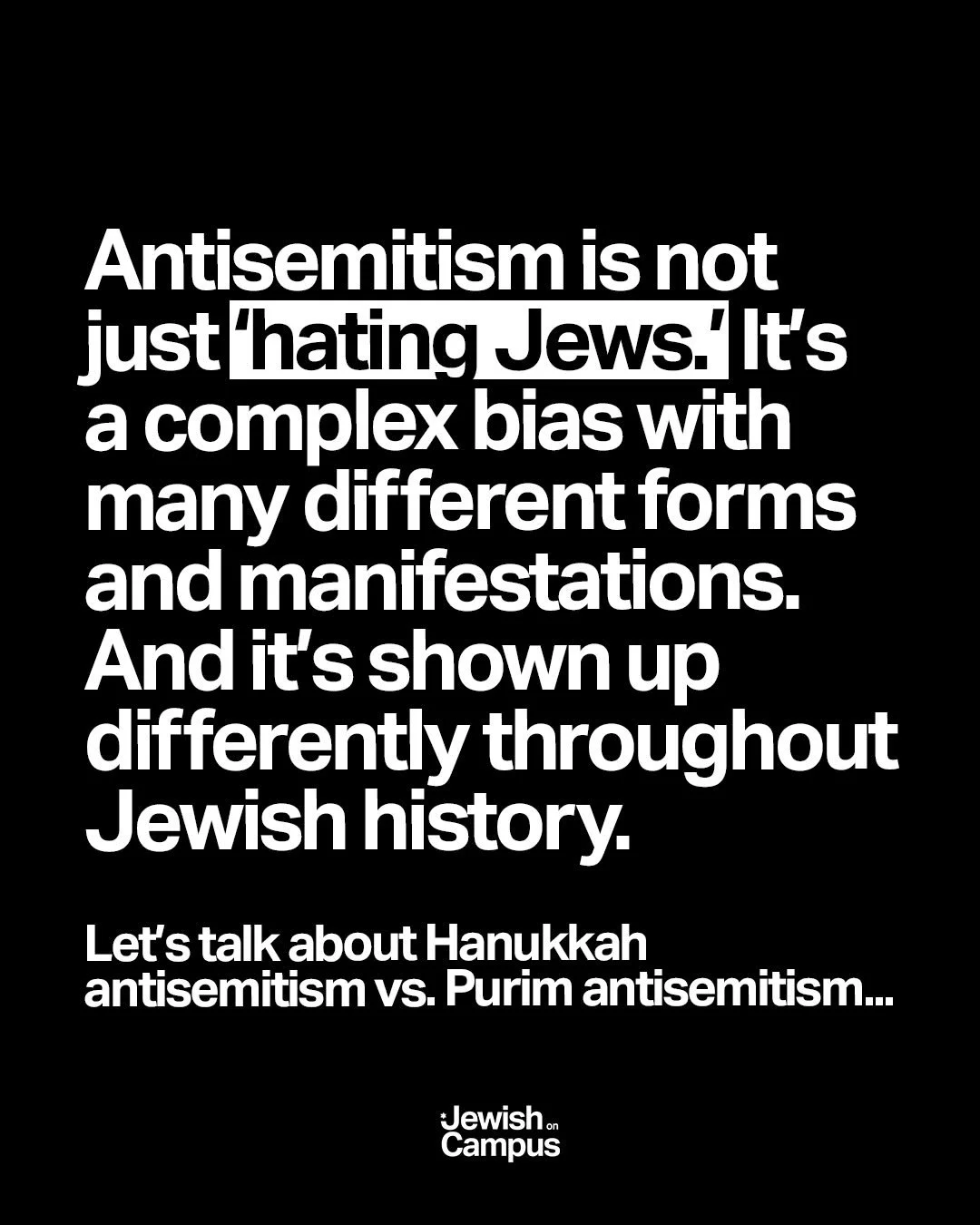 Here&rsquo;s your early Hanukkah present. Let&rsquo;s talk about Hanukkah antisemitism vs. Purim antisemitism. Chag Sameach from Jewish on Campus.