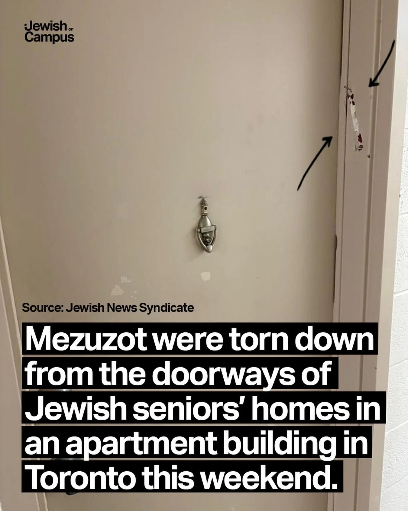 Mezuzot were torn down from the doorways of Jewish seniors&rsquo; homes in an apartment building in Toronto this weekend. Toronto police&rsquo;s Hate Crime Unit is investigating.

Source: Jewish News Syndicate