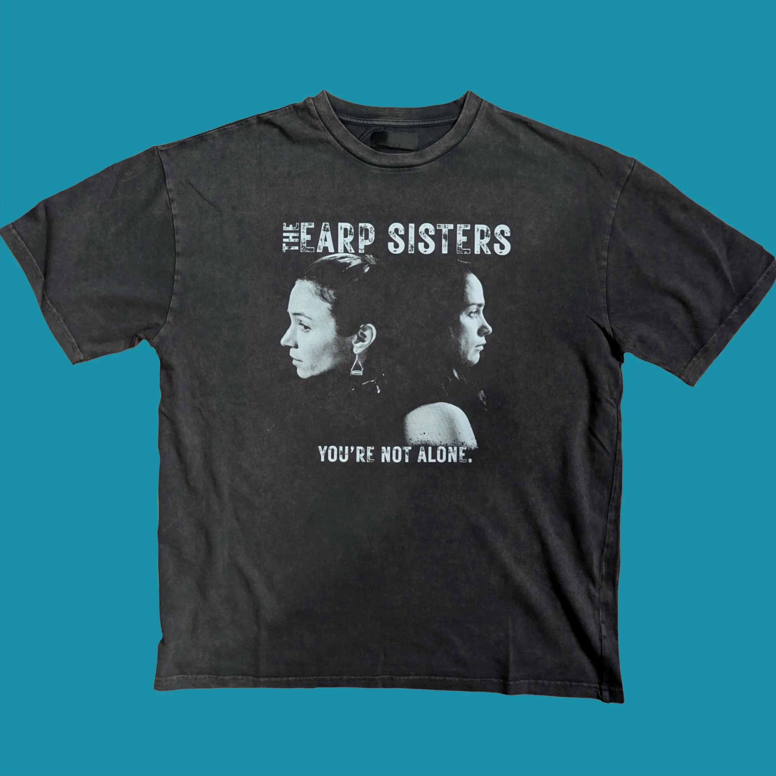 Earp Sisters - Not Alone - Tee
