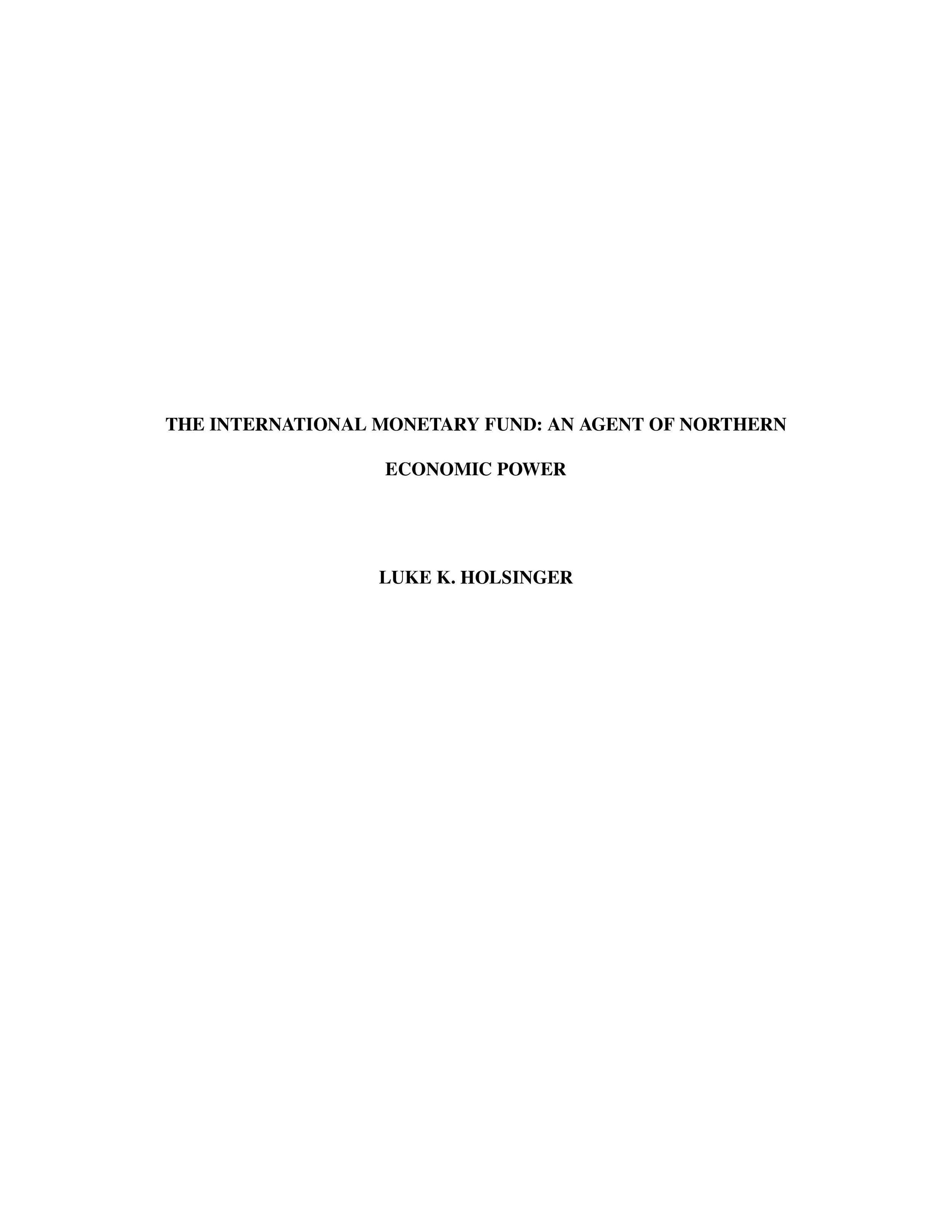 The International Monetary Fund: An Agent of Northern Economic Power