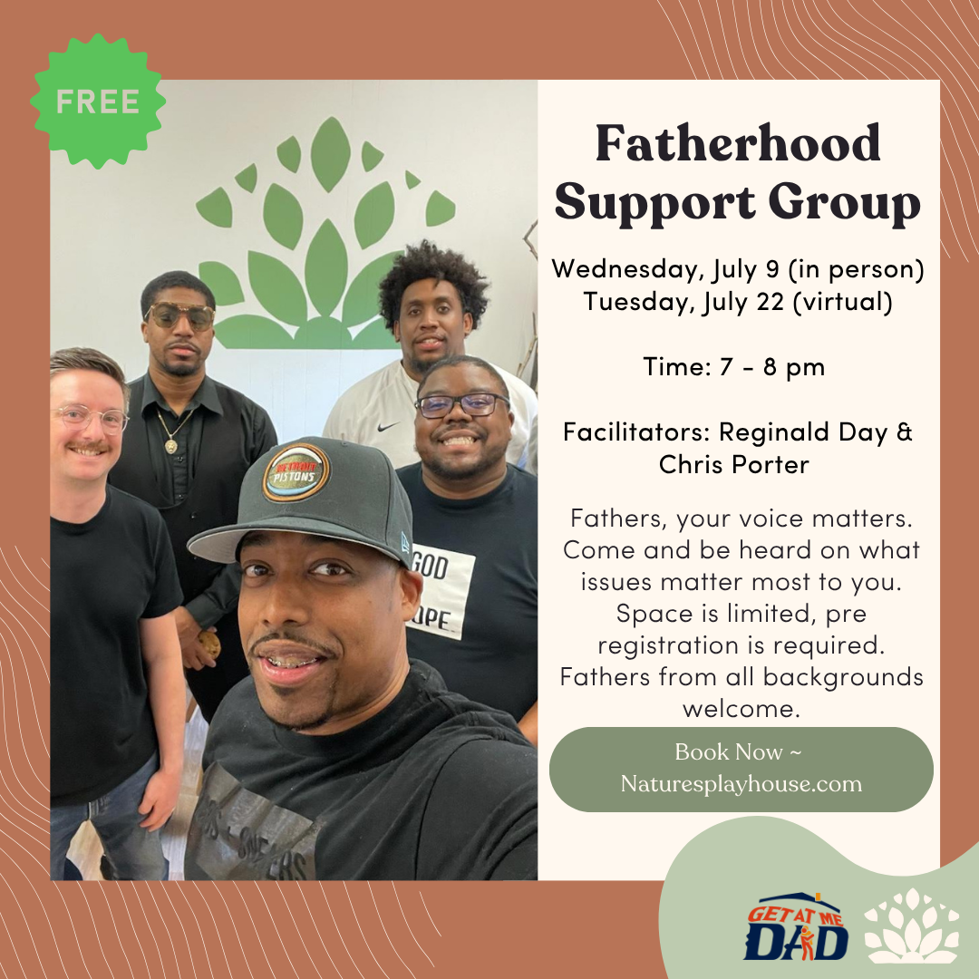 In-Person Fatherhood Group (In Partnership with Nature’s Playhouse)